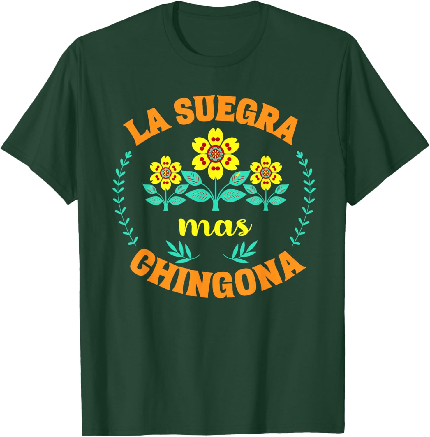 Funny La Suegra Mas Chingona Mother's Day T-Shirt for Loving Moms - 11