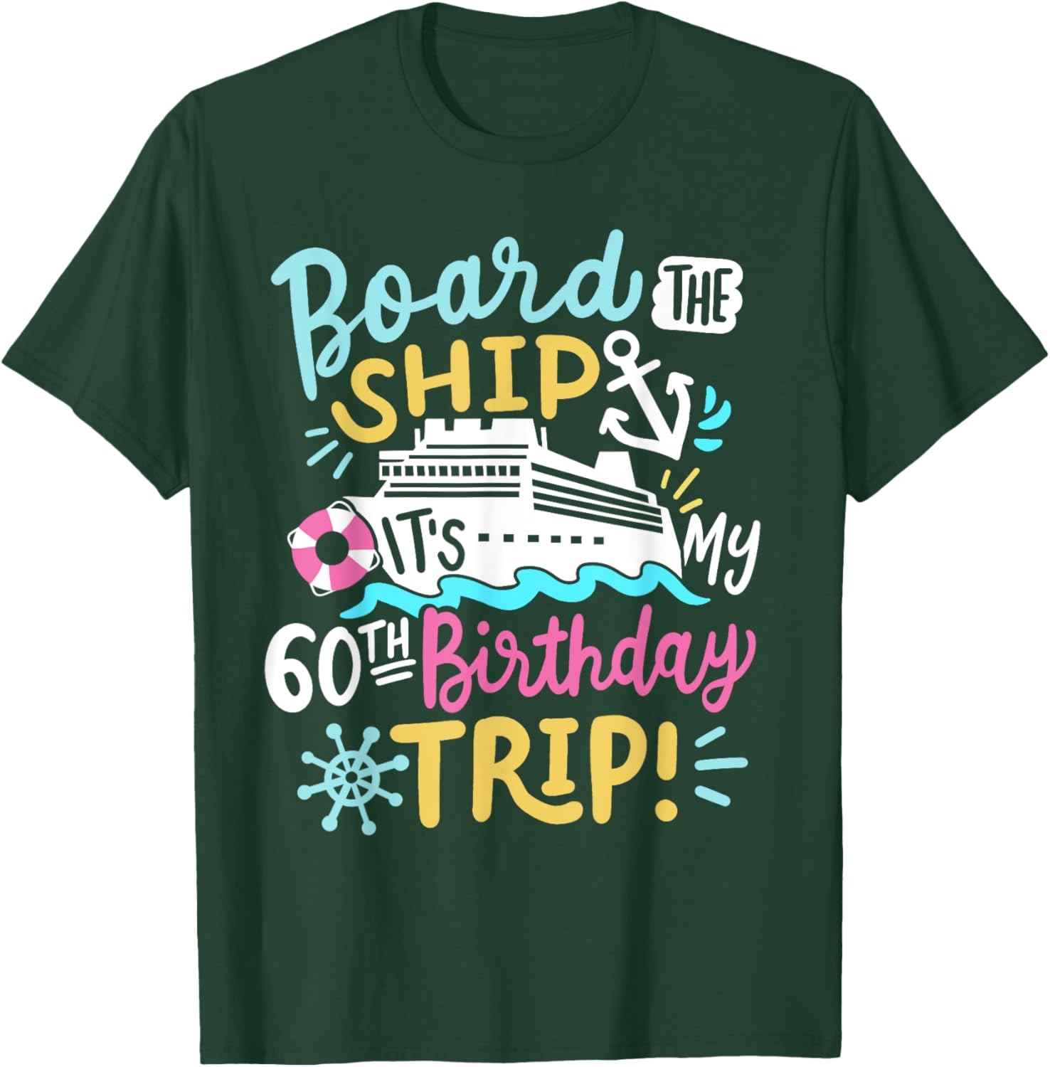 Celebrate 60th Birthday with Fun Cruise Vacation T-Shirt for All Ages - 10