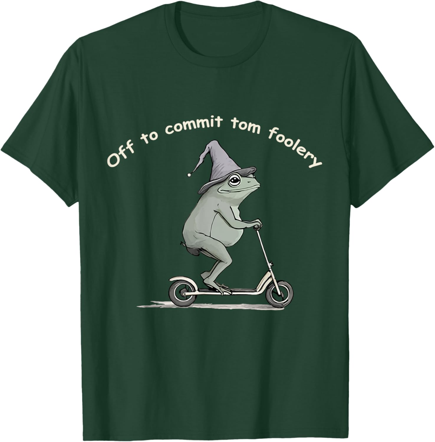 Funny Frog T-Shirt Off To Commit Tom Foolery Humorous Gift for All - 15