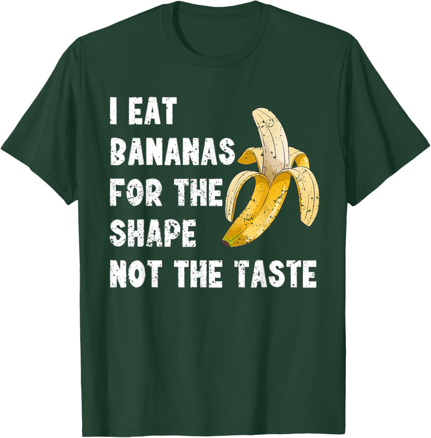 Funny I Eat Bananas for the Shape Not the Taste T-Shirt for Fun Lovers - 2