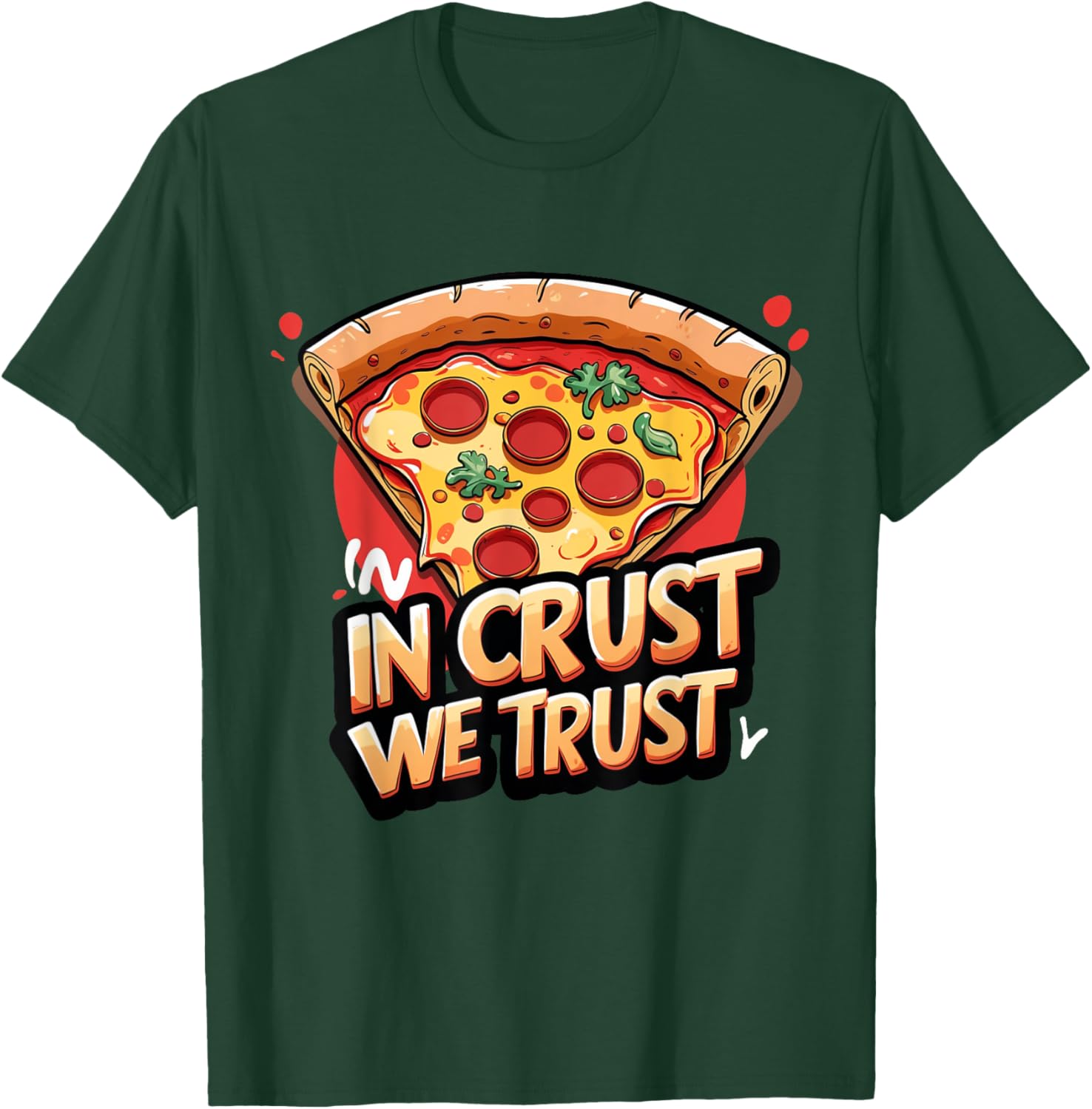 In Crust We Trust Funny Pizza Chef T-Shirt for Pizza Lovers - 8
