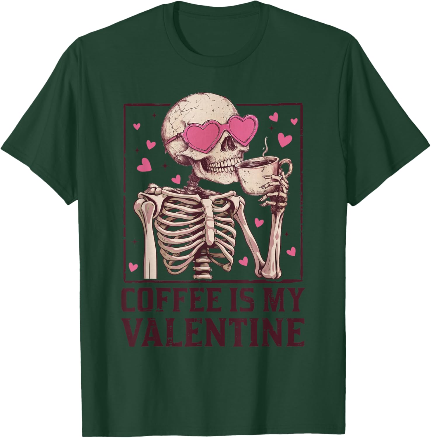 Coffee Is My Valentine Skeleton Graphic T-Shirt for Coffee Lovers - 11
