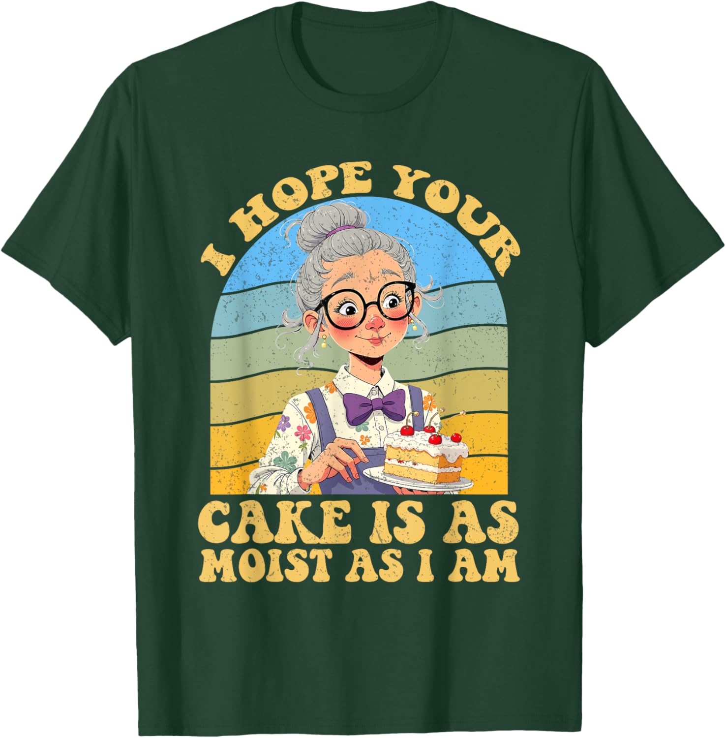 I Hope Your Cake Is As Moist As I Am Vintage T-Shirt for Fun Lovers - 1