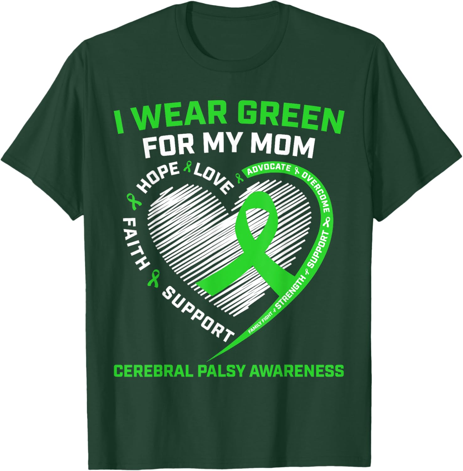 Green Awareness T-Shirt for Cerebral Palsy Month - I Wear Green for Mom - 1