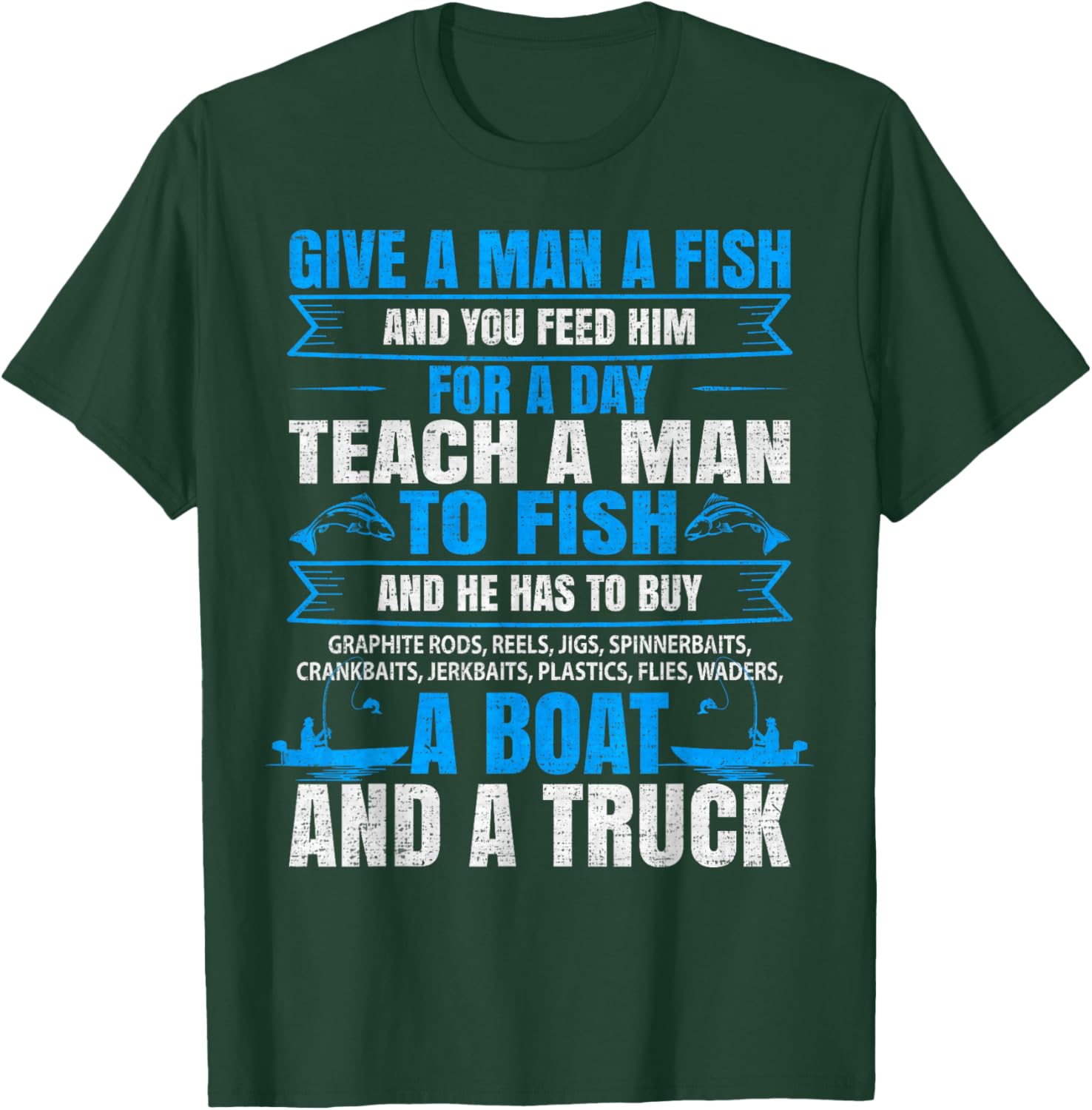 Give A Man A Fish Fishing Lover T-Shirt for Fishermen and Outdoor Enthusiasts - 8