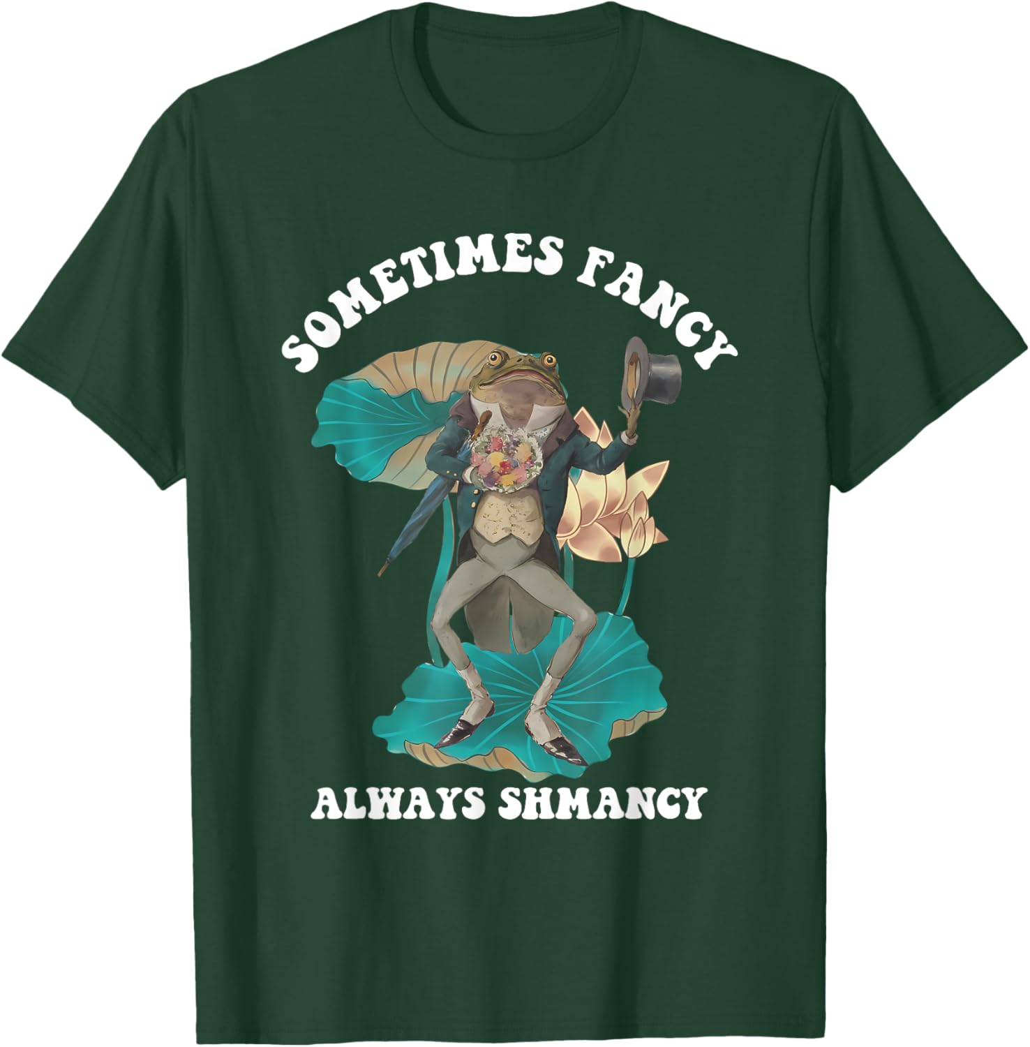 Sometimes Fancy Always Shmancy Funny T-Shirt for Casual Style and Fun - 16