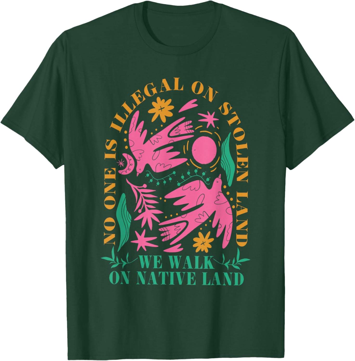No One Is Illegal On Stolen Land Native Land T-Shirt for Activists - 8