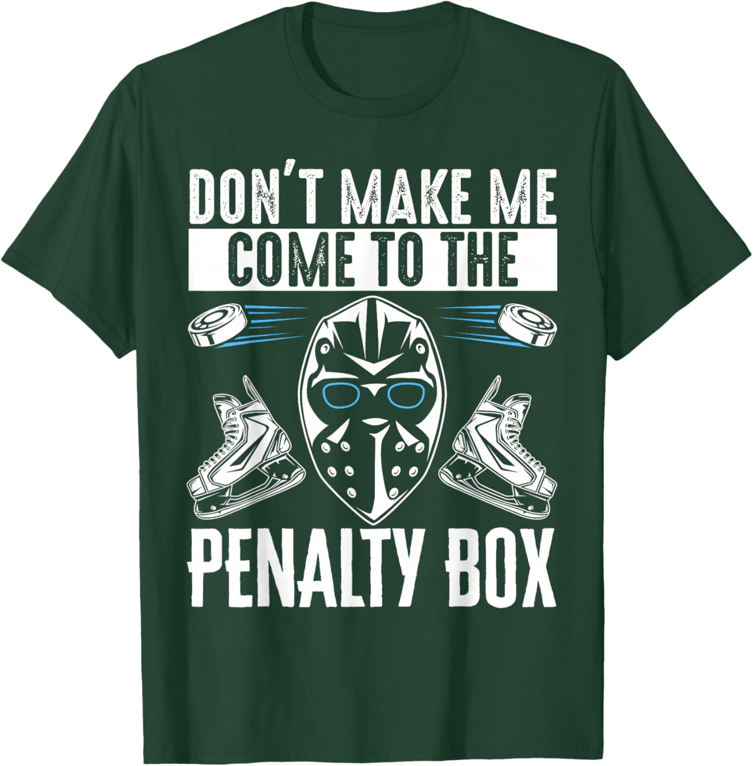 Don't Make Me Come To The Penalty Box T-Shirt Fun Graphic Tee for Sports Fans - 7