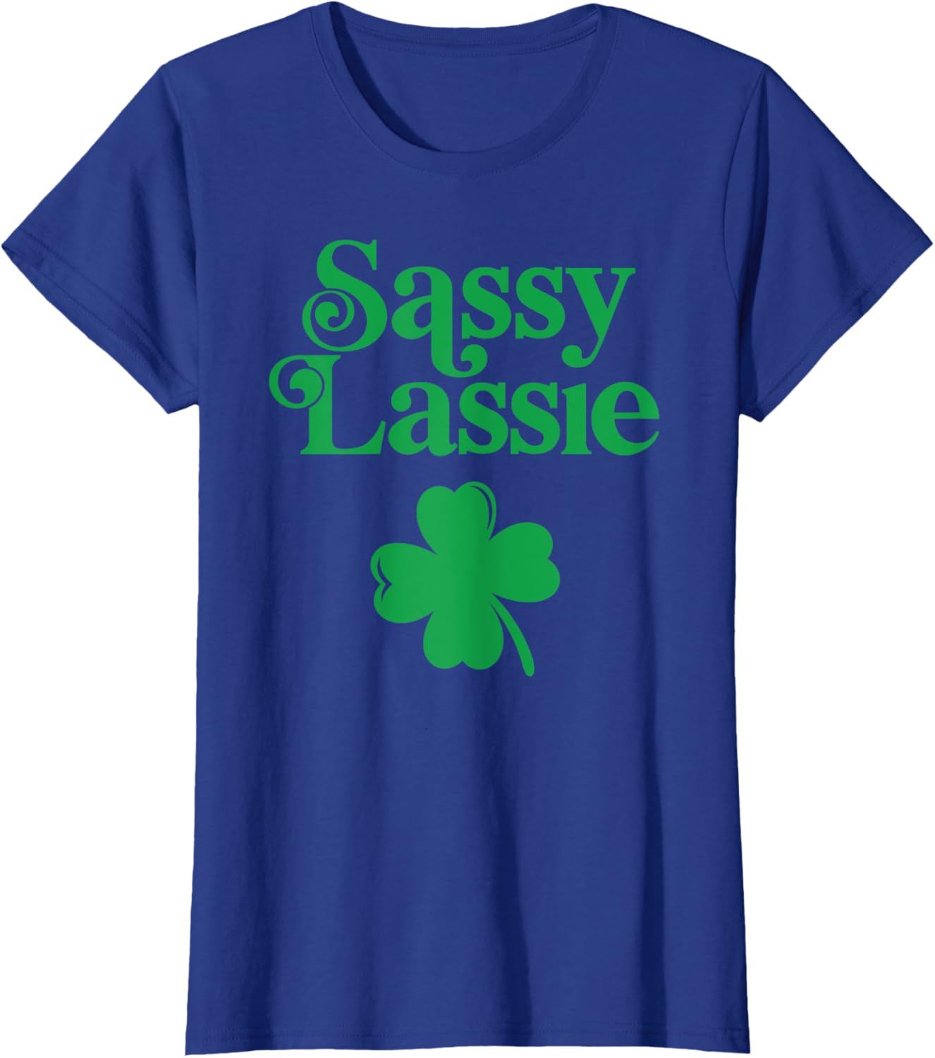 Sassy Lassie T-Shirt for Women - Fun and Stylish Casual Wear - 1