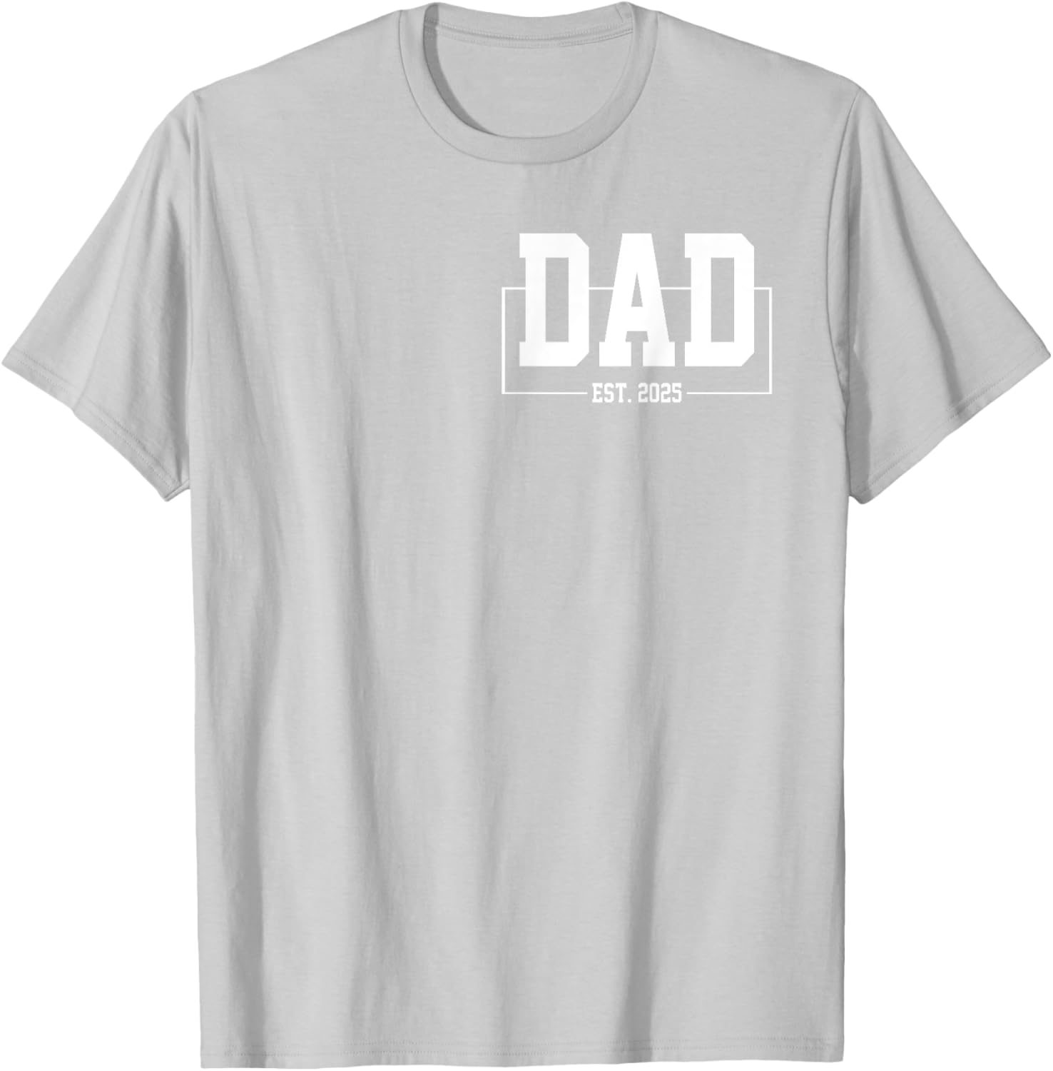 Dad Est. 2025 T-Shirt for New Fathers Expecting Baby in 2025 - 10
