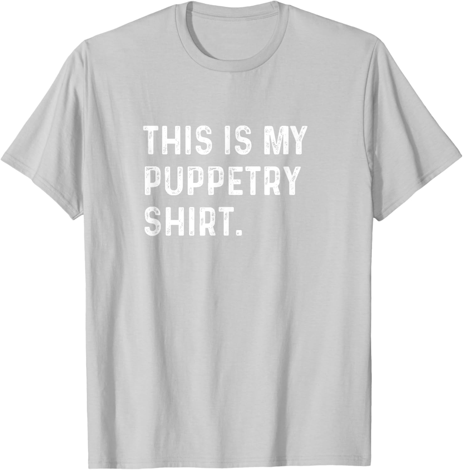 Puppetry Show T-Shirt - Fun Ventriloquist Apparel for Performers and Fans - 15