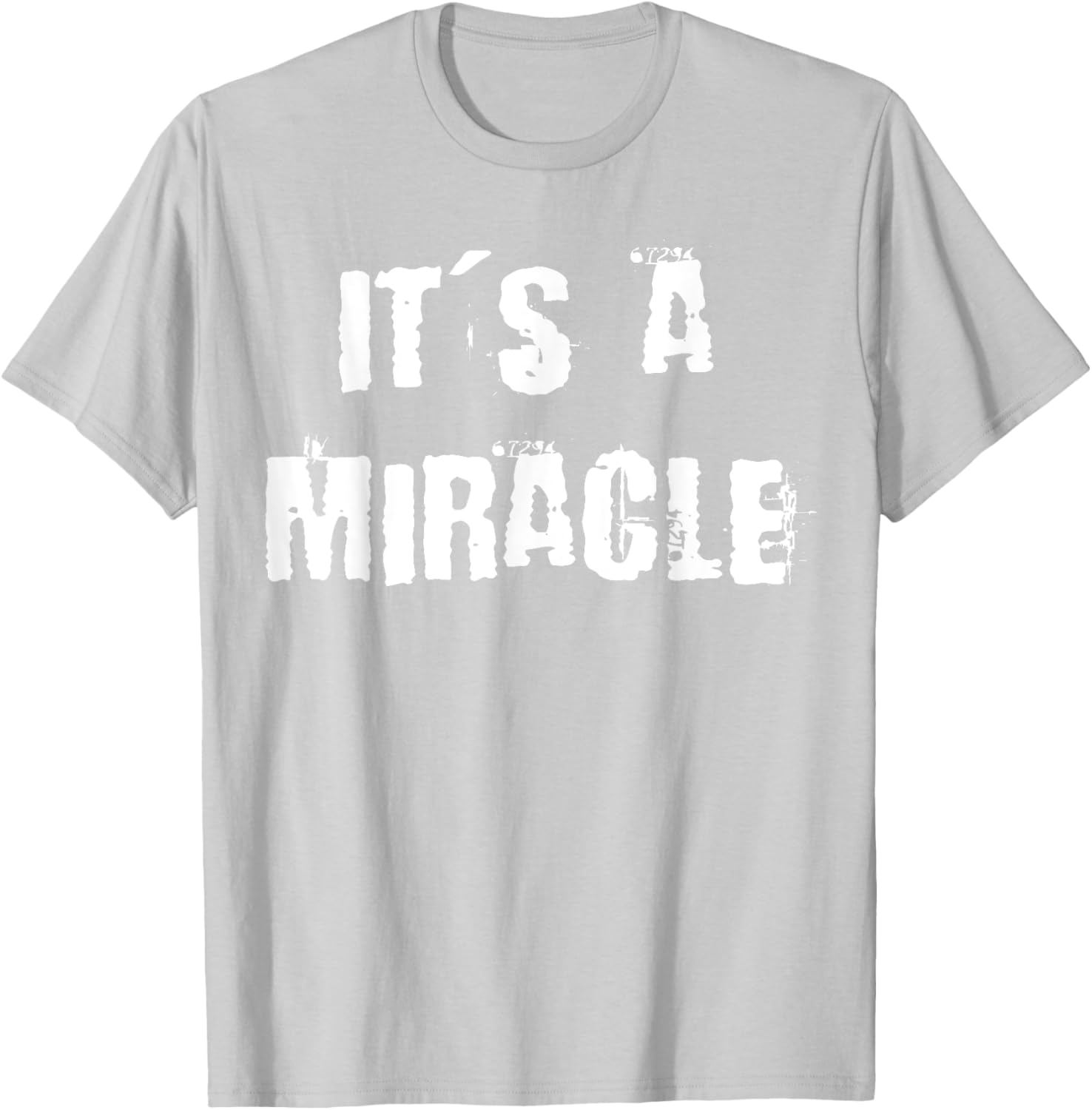 Miracle Inspirational T-Shirt for Everyday Comfort and Style - 23