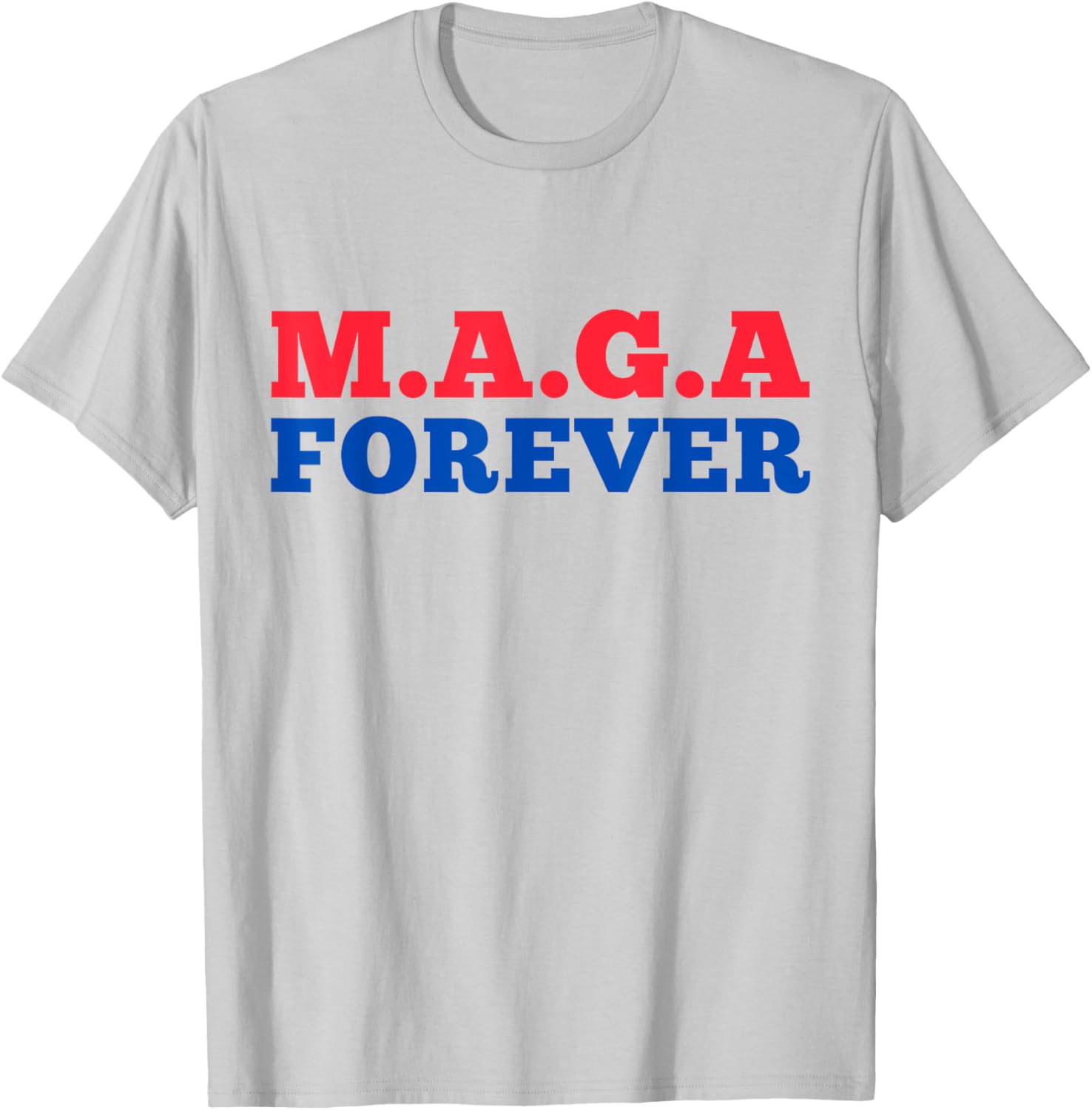 MAGA Forever T-Shirt for Bold Fashion Enthusiasts and Supporters - 3