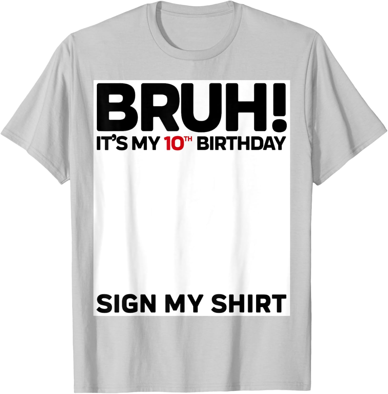 Fun 10th Birthday Sign My Shirt T-Shirt for Kids Celebrating 10 Years Old - 17