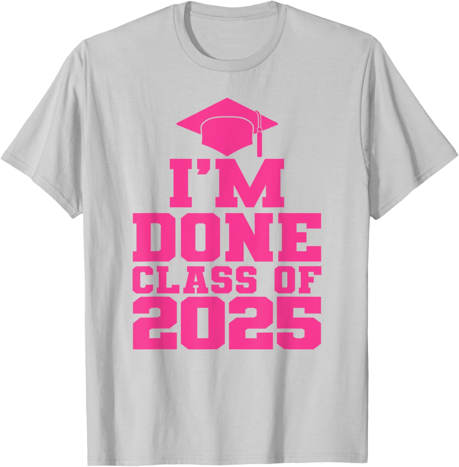 Fun Pink Graduation T-Shirt for Class of 2025 Women and Girls - 12
