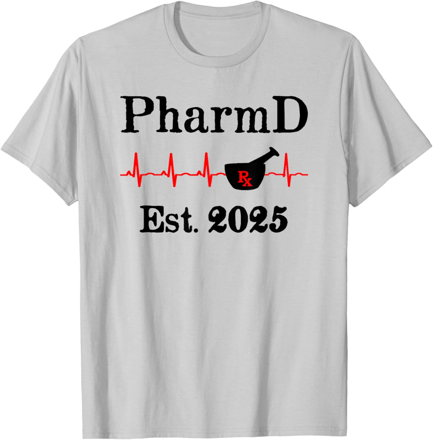 PharmD Est 2025 Graduation T-Shirt for Doctor of Pharmacy Grads - 2