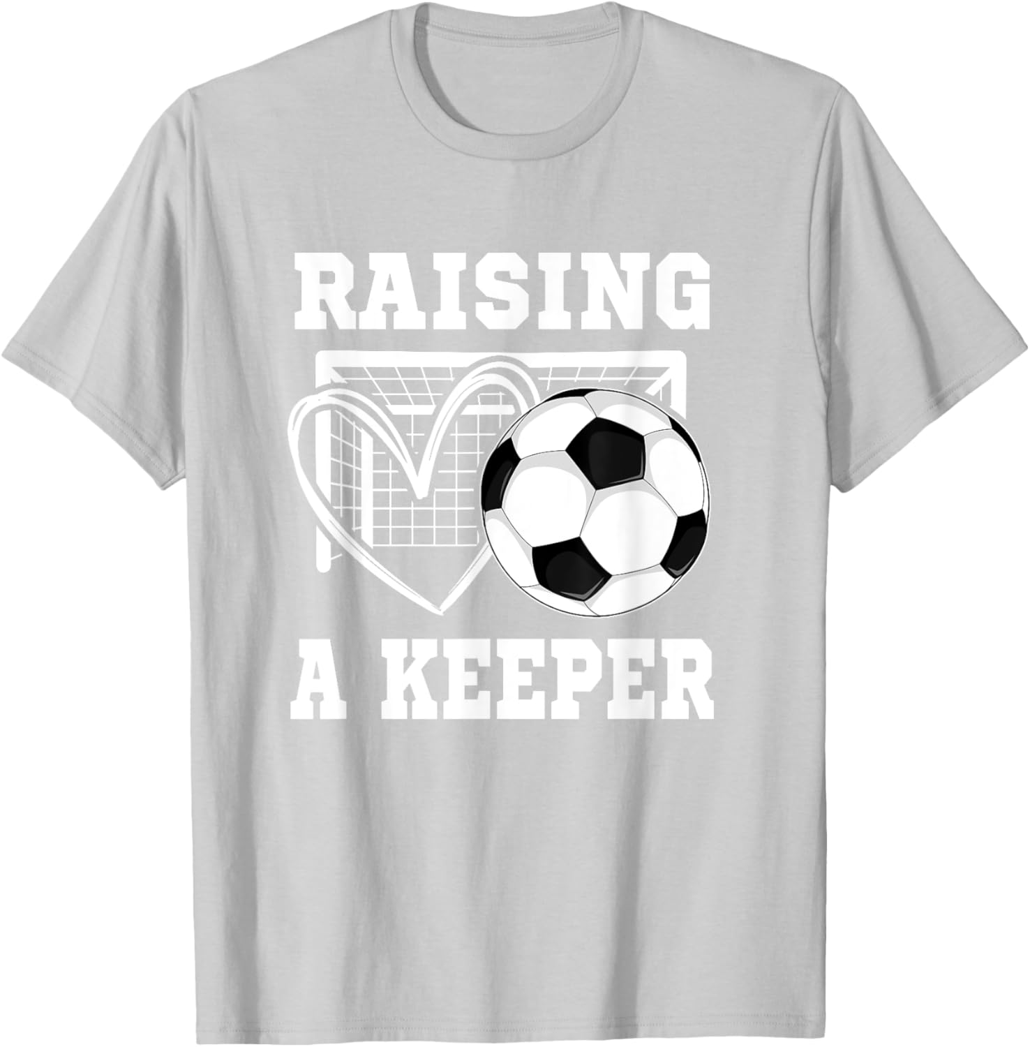 Raising A Keeper Goalie T-Shirt for Proud Soccer Moms and Players - 3