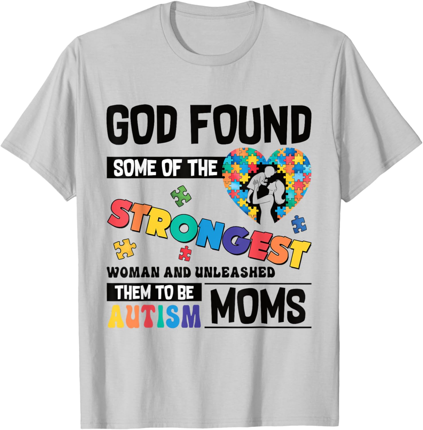 Strongest Autism Mom T-Shirt for Proud Moms of Autistic Kids - 23