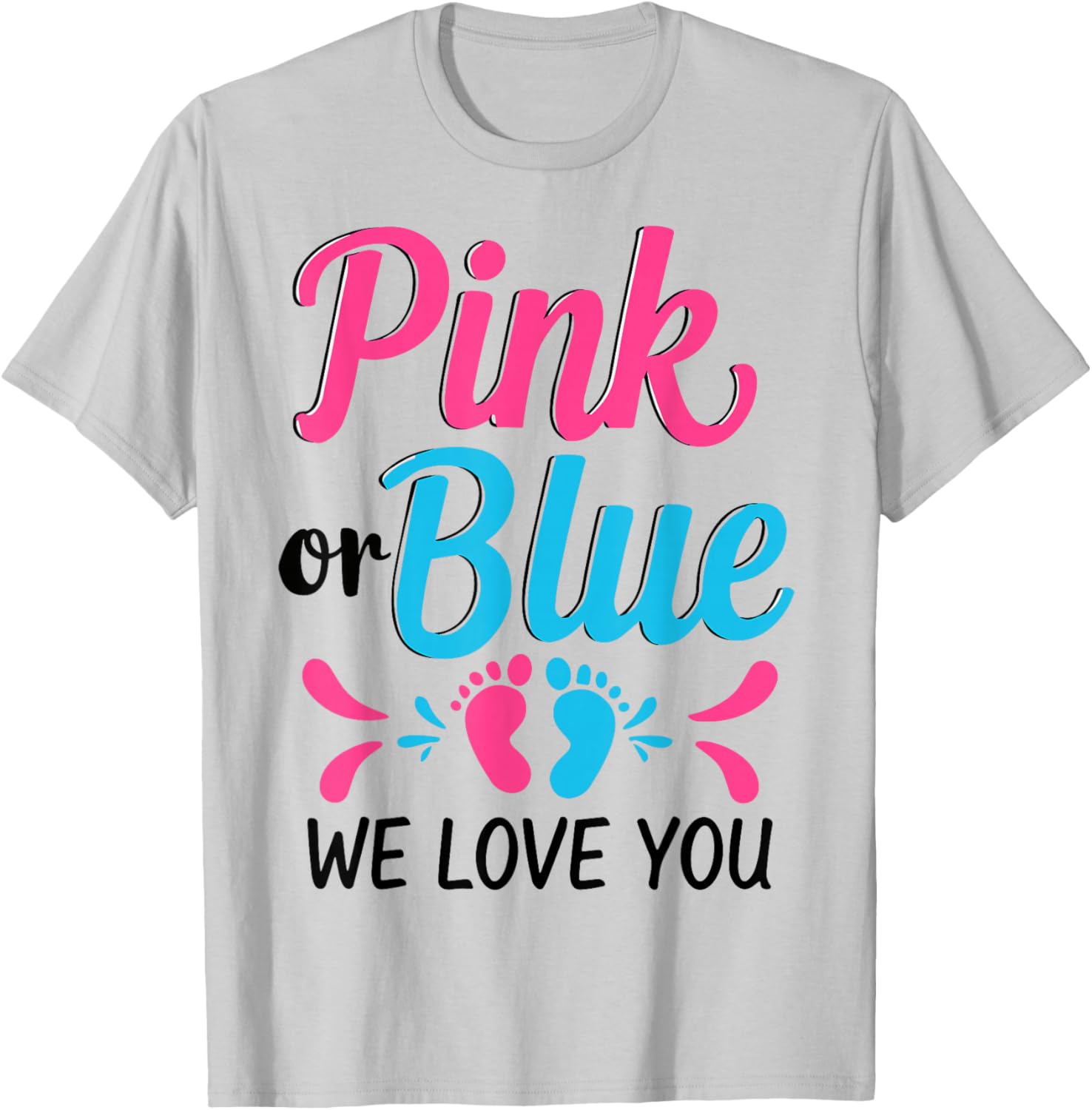 Pink or Blue We Love You Baby Shower T-Shirt for Expecting Parents - 13