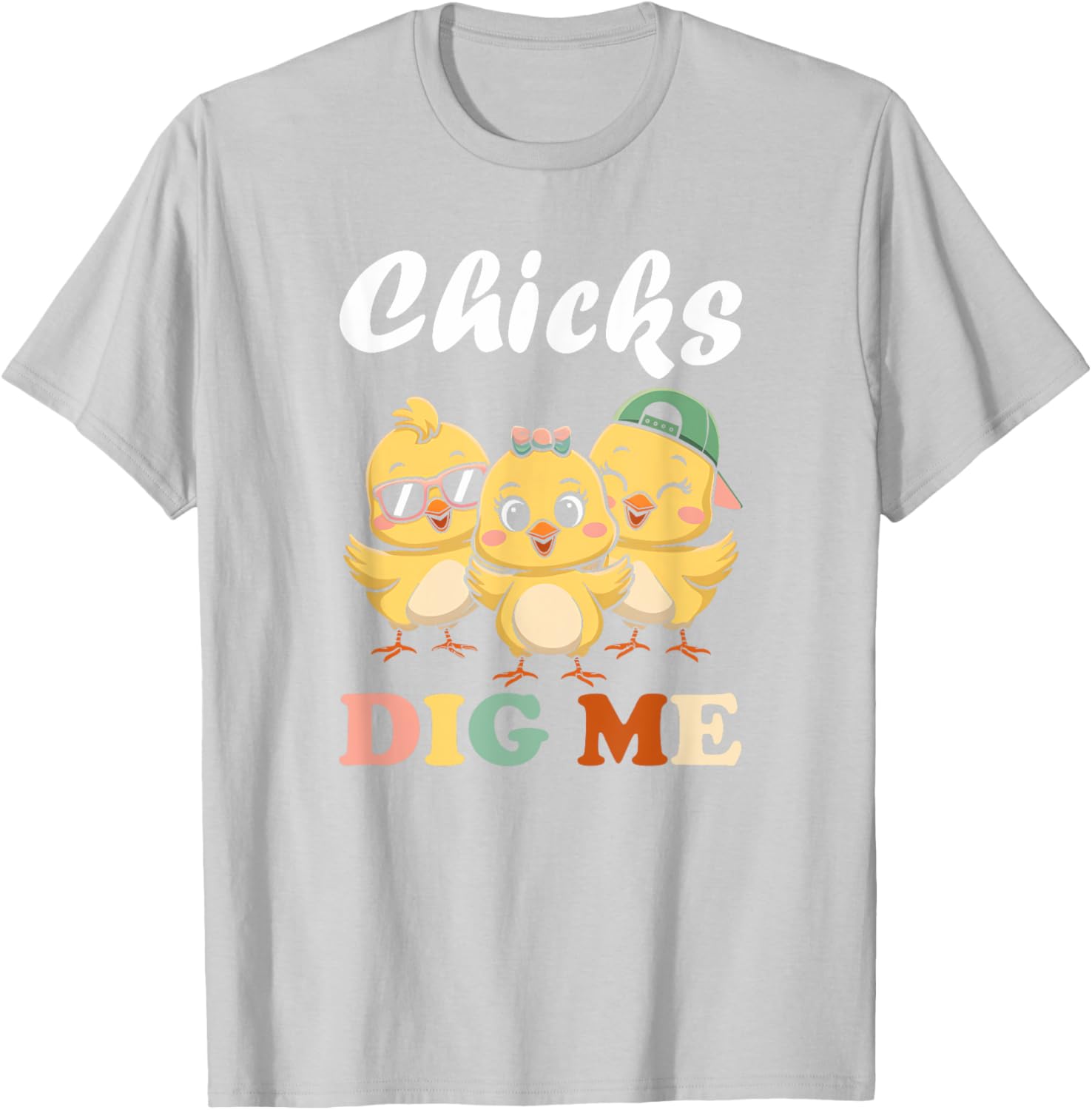 Chicks Dig Me Funny Easter T-Shirt for Toddler Boys and Men - 16