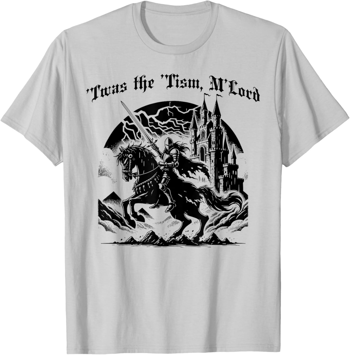Funny Medieval Knight T-Shirt Twas the Tism M'Lord Horseback Novelty Apparel - 2