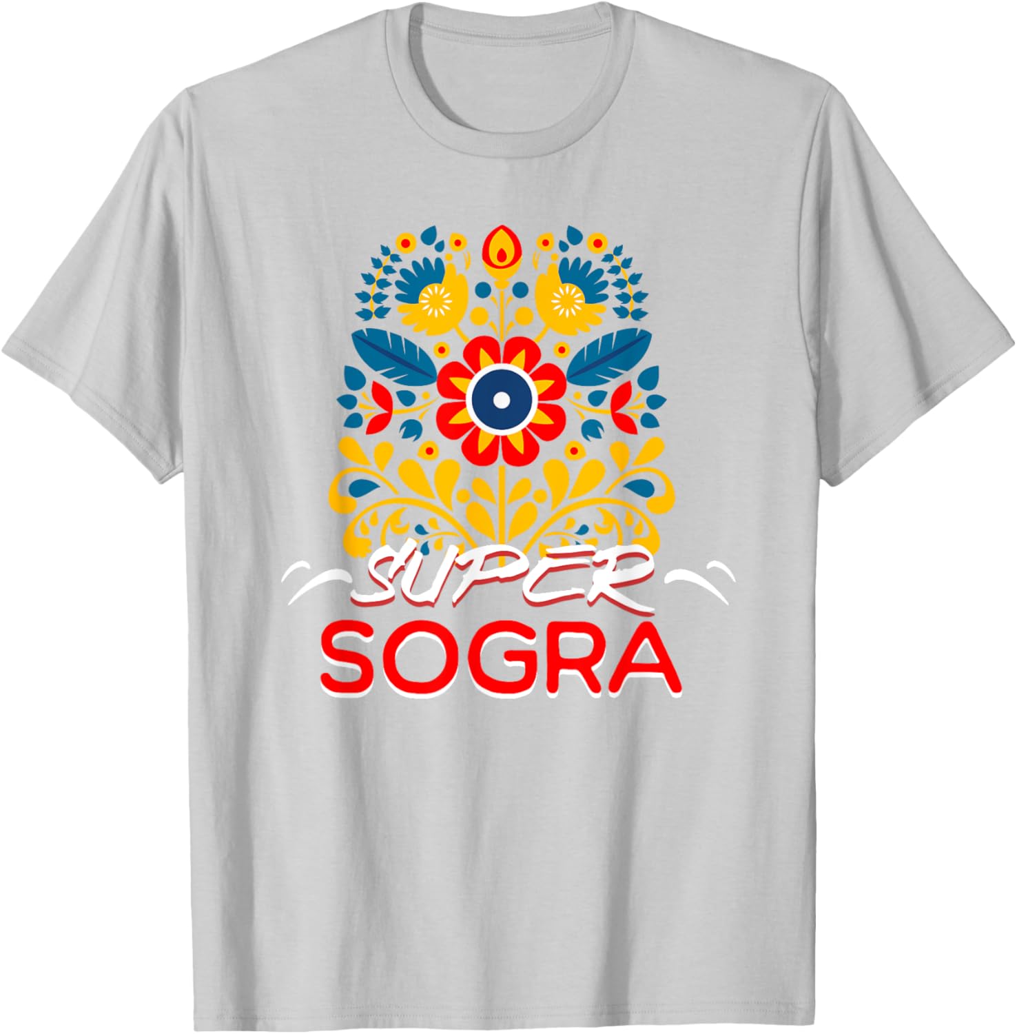 Super Sogra Floral T-Shirt for Brazilian Mothers-In-Law, Stylish Gift - 9