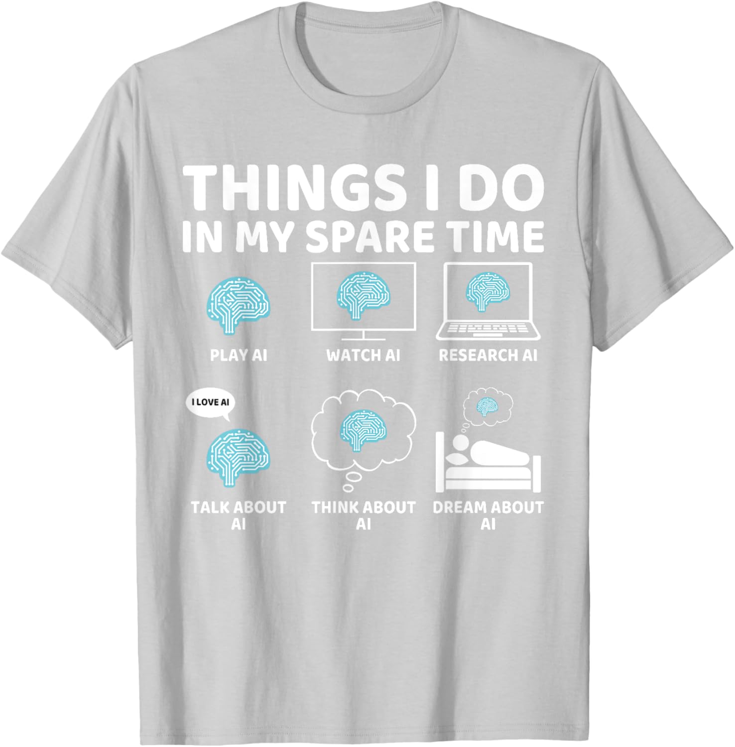 Funny AI Lover T-Shirt for Enthusiasts - Perfect Spare Time Gift - 26