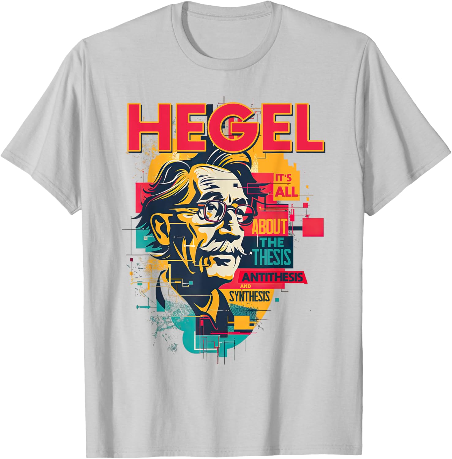 Hegel Philosophy Design T-Shirt with Thesis Antithesis Synthesis Graphic - 16