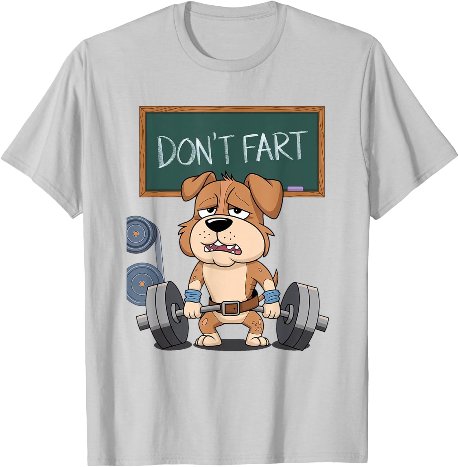 Funny Dog Don't Fart Gym Workout Tee for Men and Women Fitness Lovers - 23