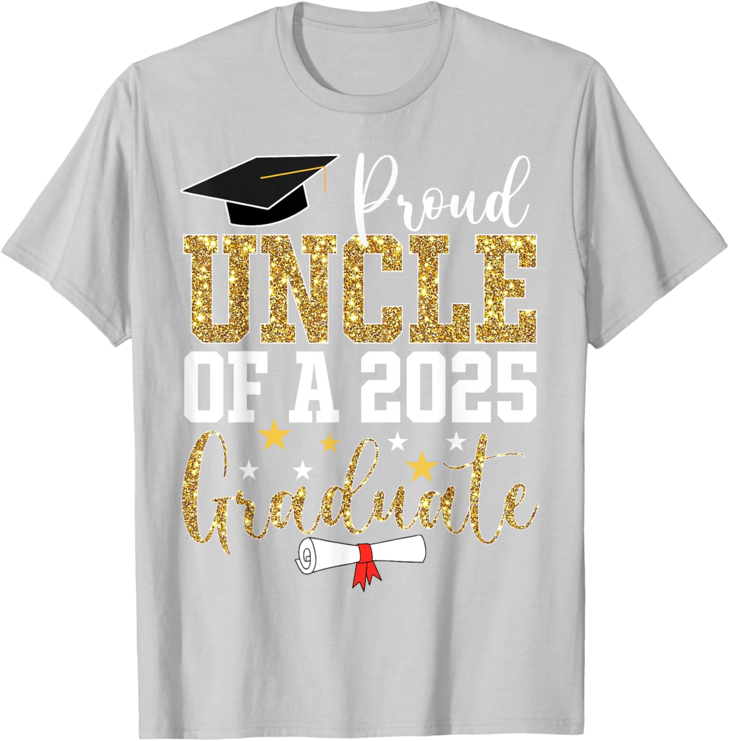 Proud Uncle of 2025 Graduate T-Shirt Perfect Graduation Gift - 6