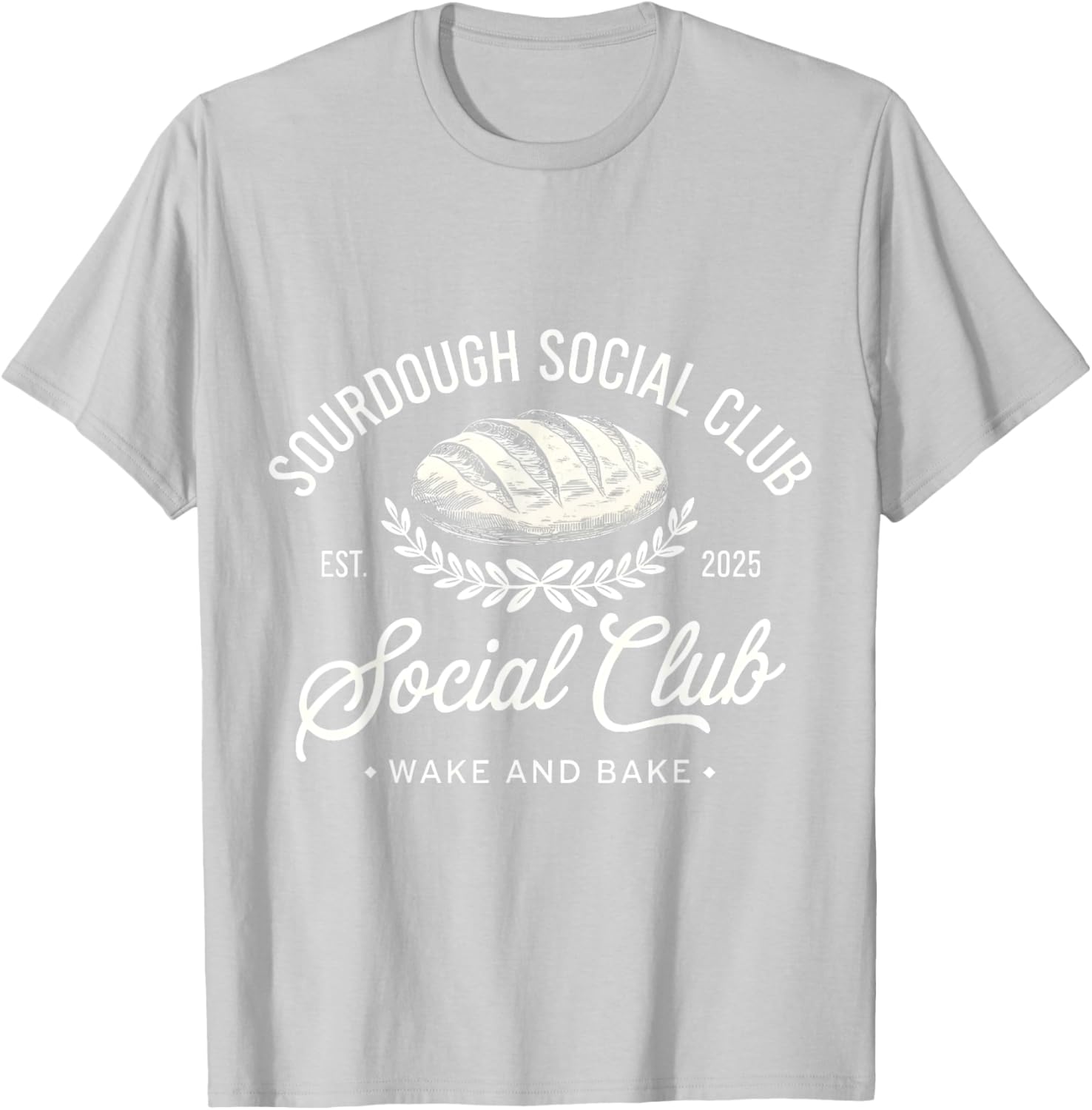 Sourdough Social Club Wake and Bake Retro Design T-Shirt for Fans - 11