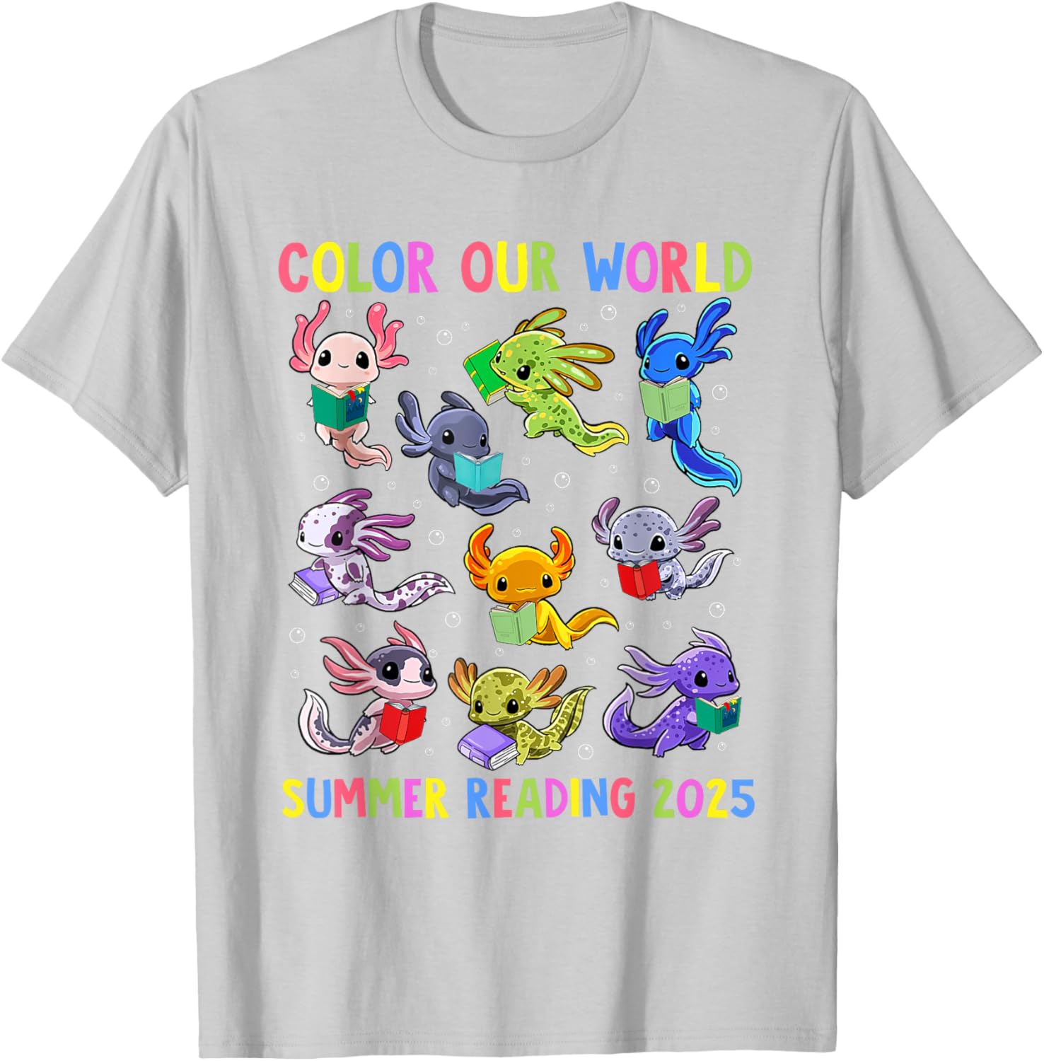 Color Our World Axolotl Summer Reading 2025 T-Shirt for Fun Adventures - 13