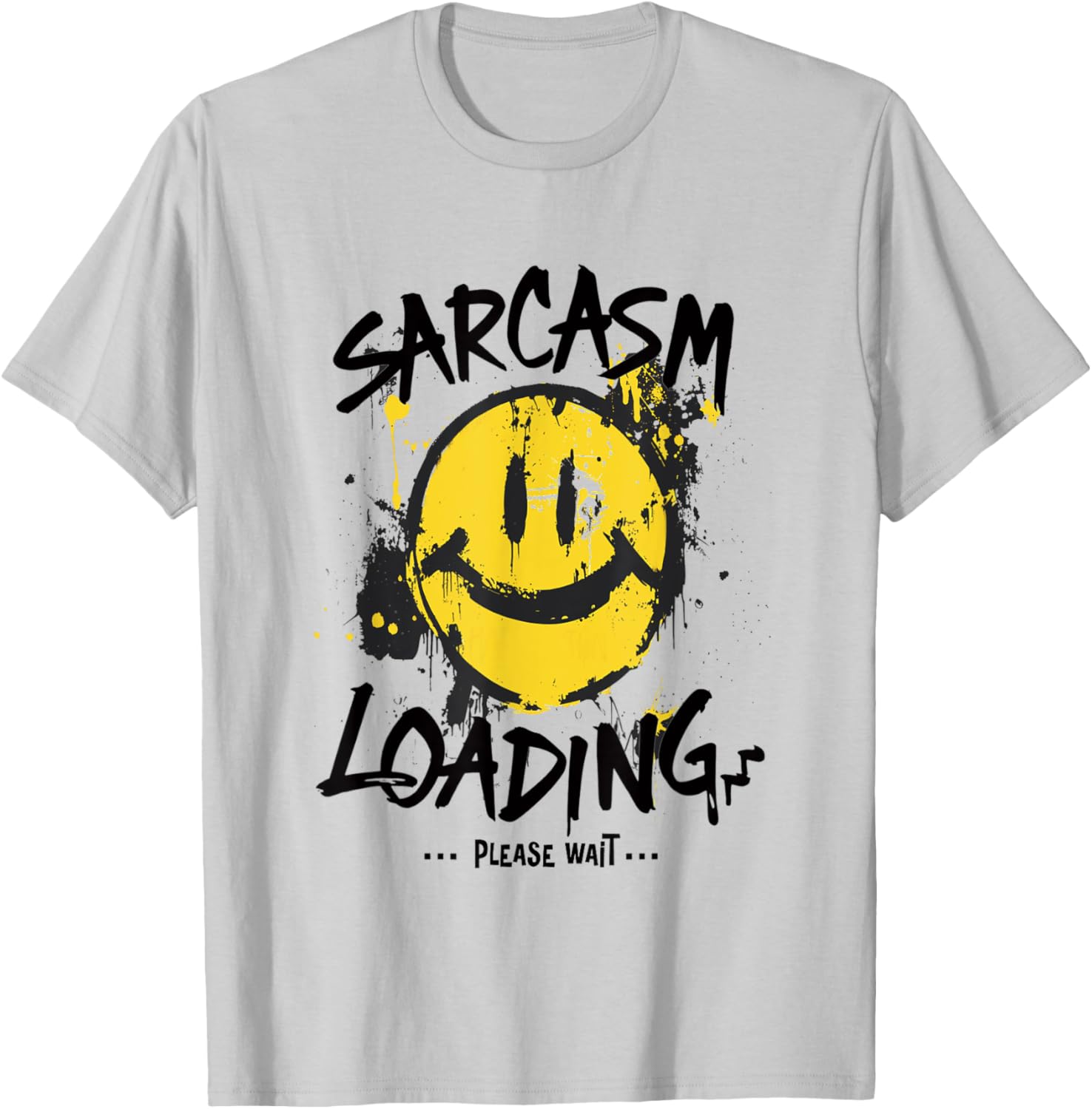 Sarcasm Loading Please Wait Slow Wit Grunge T-Shirt for Humor Lovers - 16