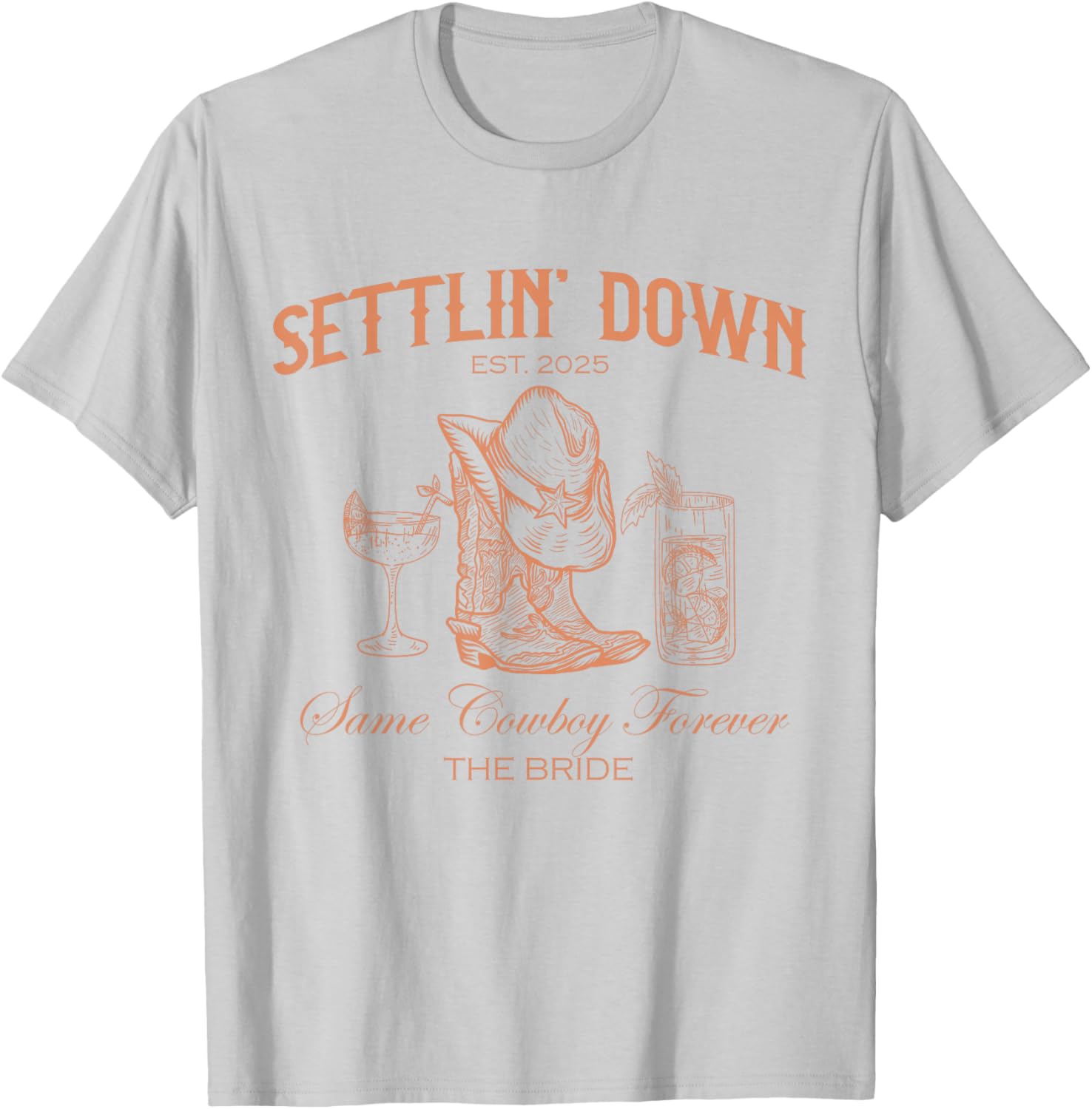 Settlin Down Same Cowboy Forever Western Bride T-Shirt for 2025 - 6