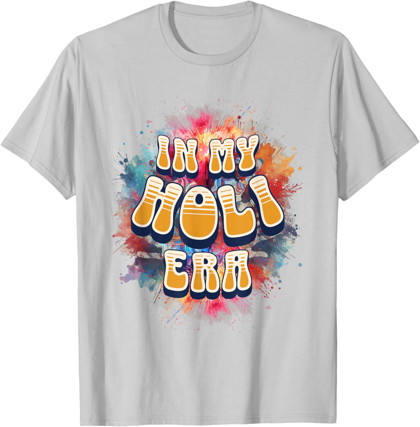 In My Holi Era Retro Groovy Colors Women's T-Shirt for Holi Festival - 27
