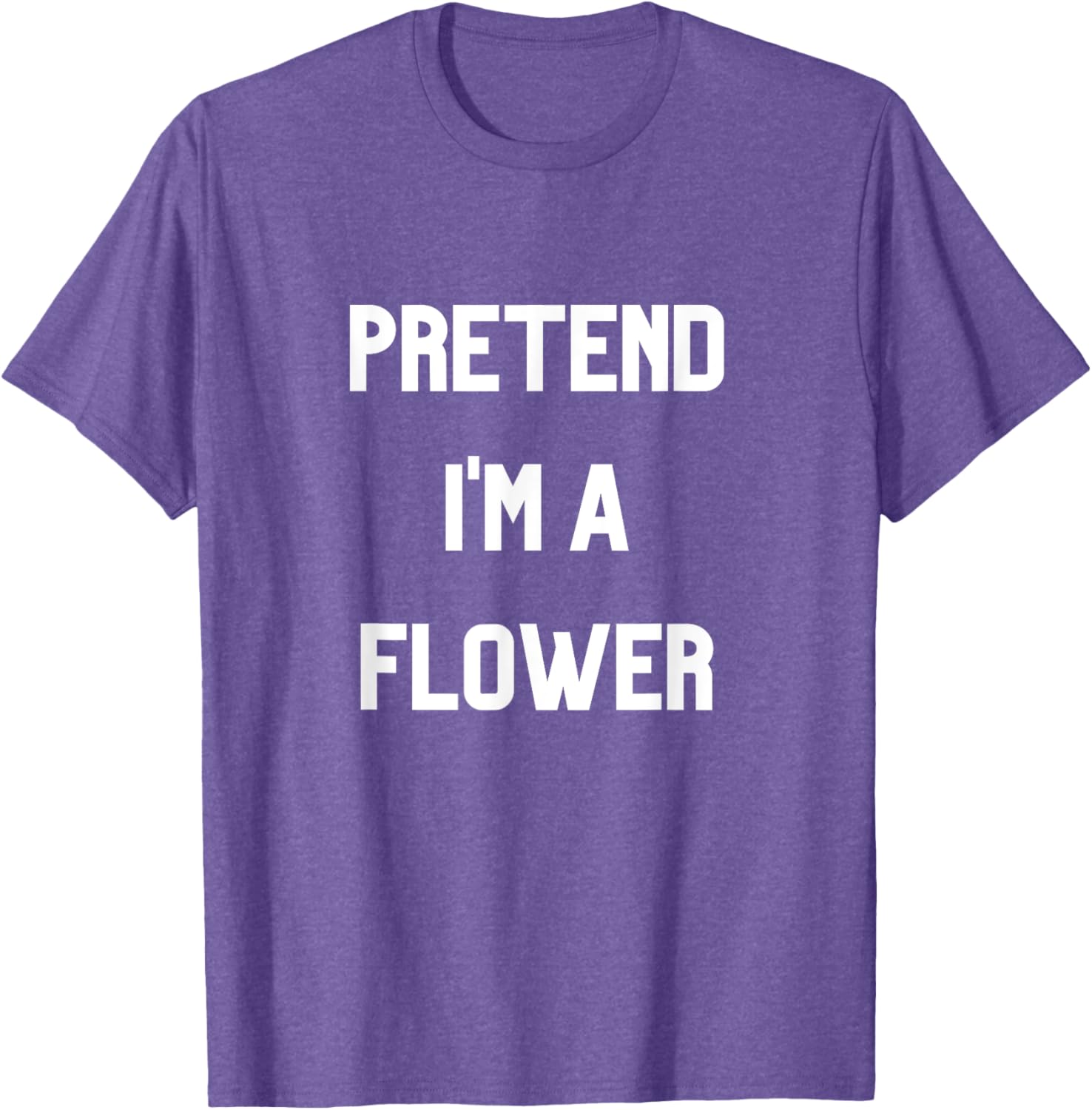 Pretend I'm a Flower T-Shirt Fun Floral Design for Nature Lovers - 5