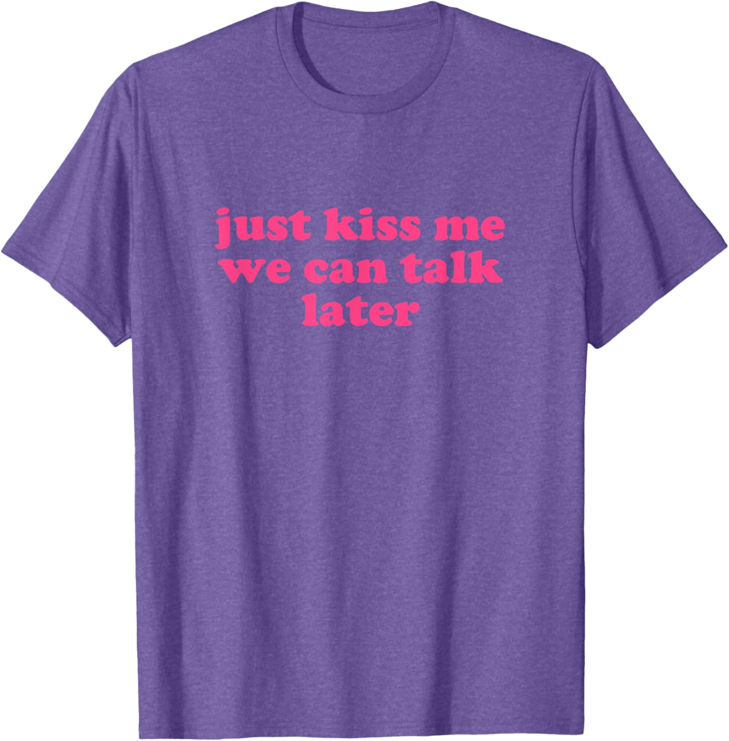 Just Kiss Me We Can Talk Later Y2K Aesthetic T-Shirt for Trendy Style - 4