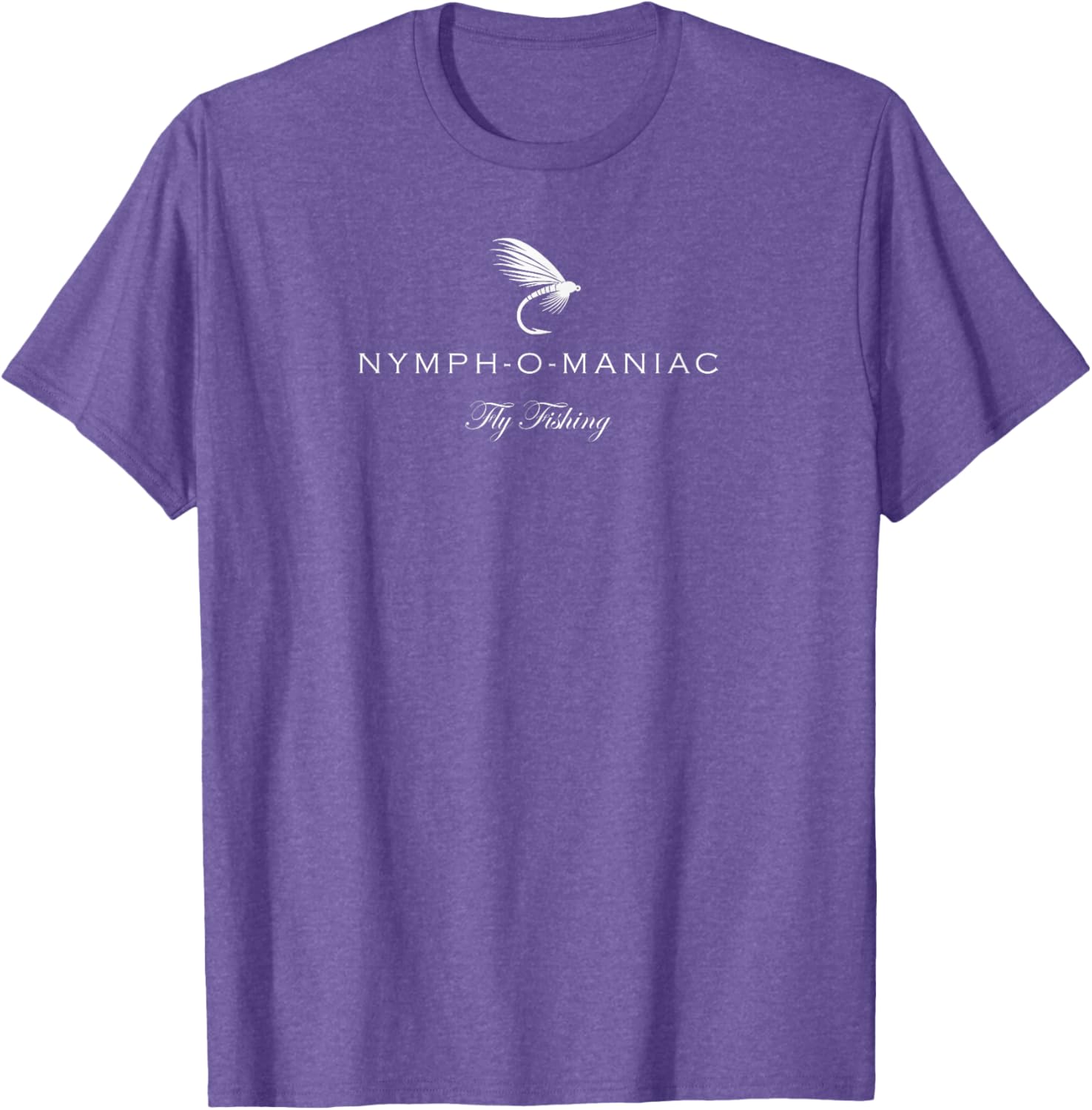 Funny Nymphomaniac Fly Fishing T-Shirt for Anglers and Outdoors Lovers - 10