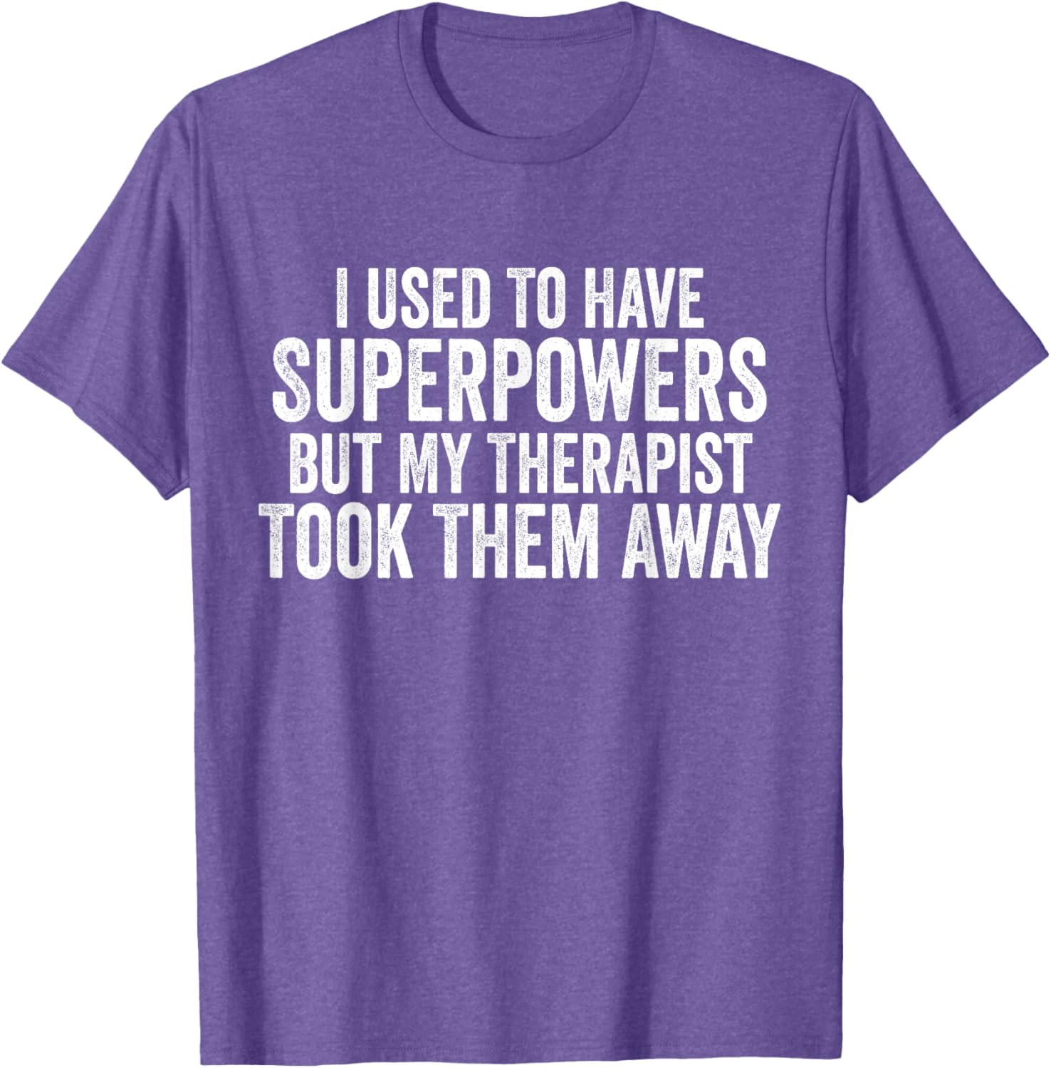 Funny Super Powers T-Shirt for Therapy Lovers - Humorous Graphic Tee - 14