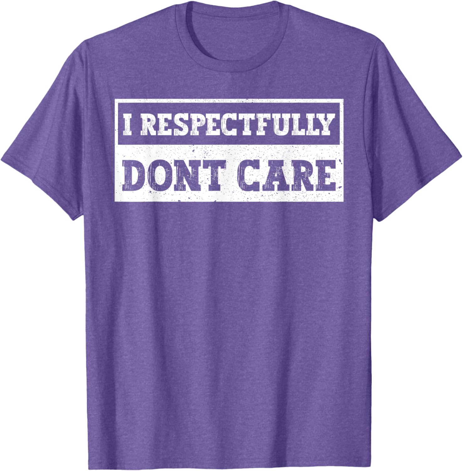 Funny I Respectfully Don't Care Quote T-Shirt for Casual Wear - 20