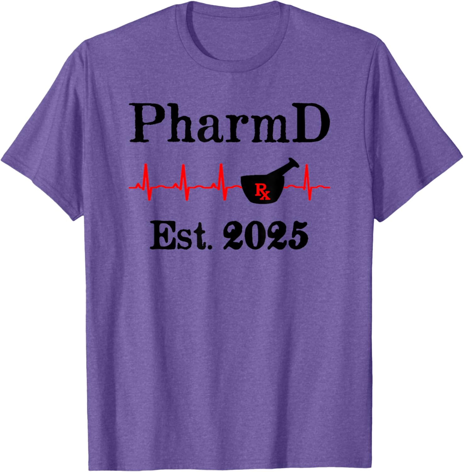 PharmD Est 2025 Graduation T-Shirt for Doctor of Pharmacy Grads - 13