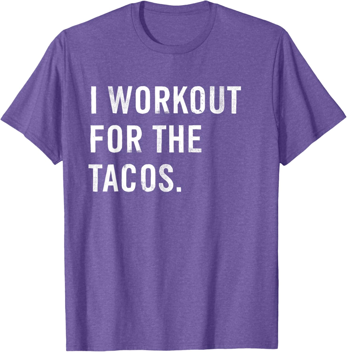 Funny I Workout For The Tacos T-Shirt Perfect for Taco Lovers - 10