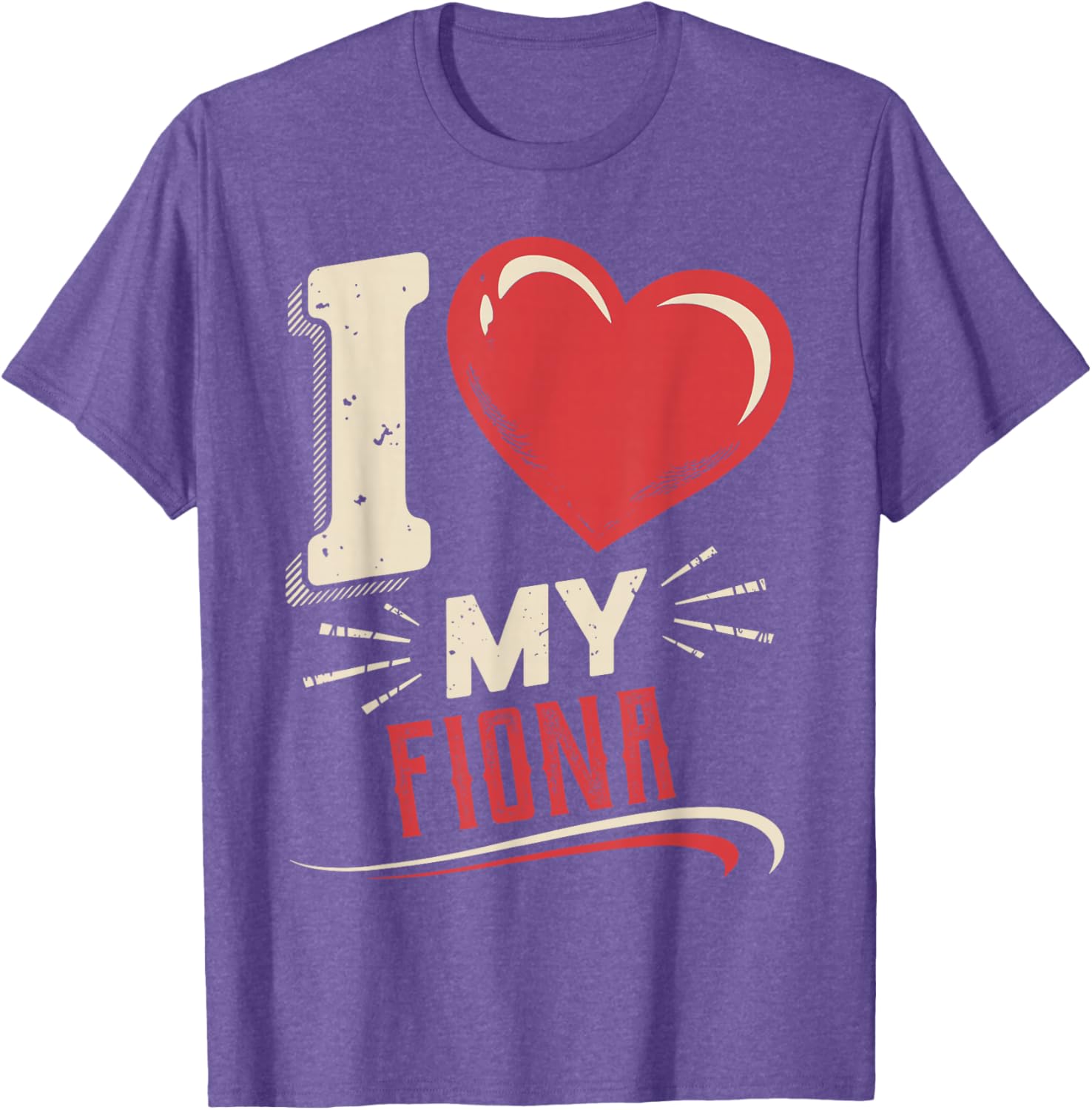I Love My FIONA T-Shirt - Stylish and Comfortable Everyday Wear - 4