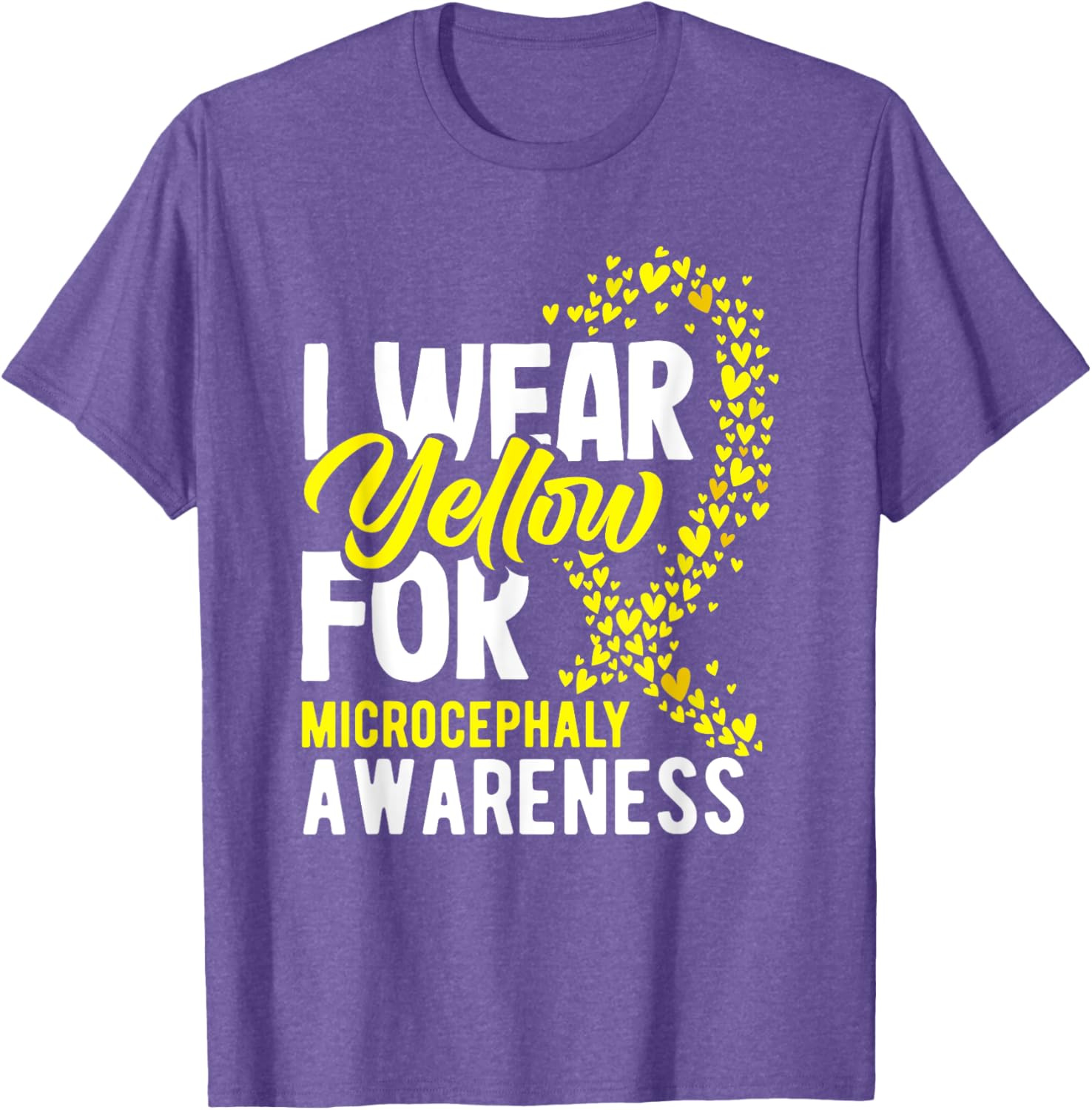 I Wear Yellow For Microcephaly Awareness T-Shirt - Support a Cause - 25
