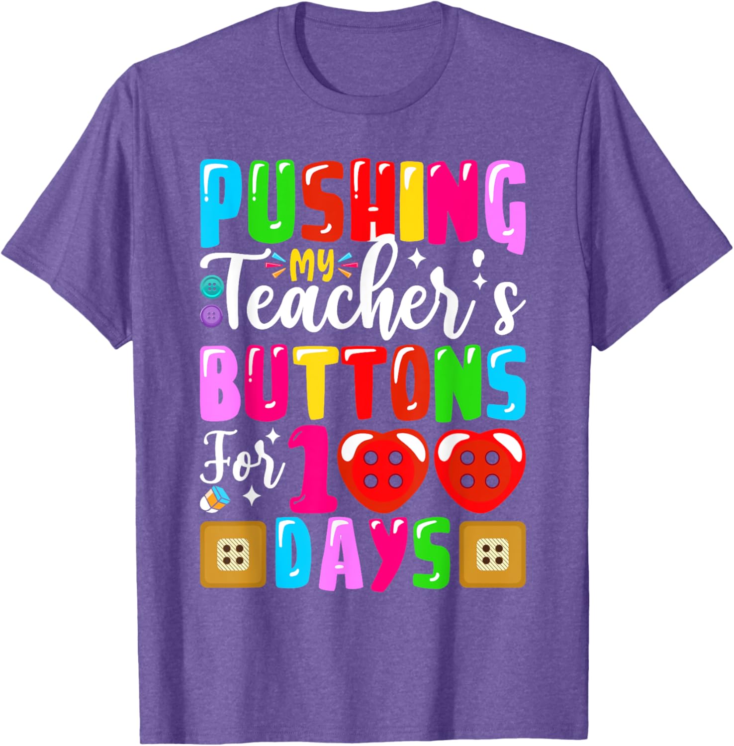 Pushing My Teacher's Buttons 100 Days of School Kids T-Shirt for Fun - 12