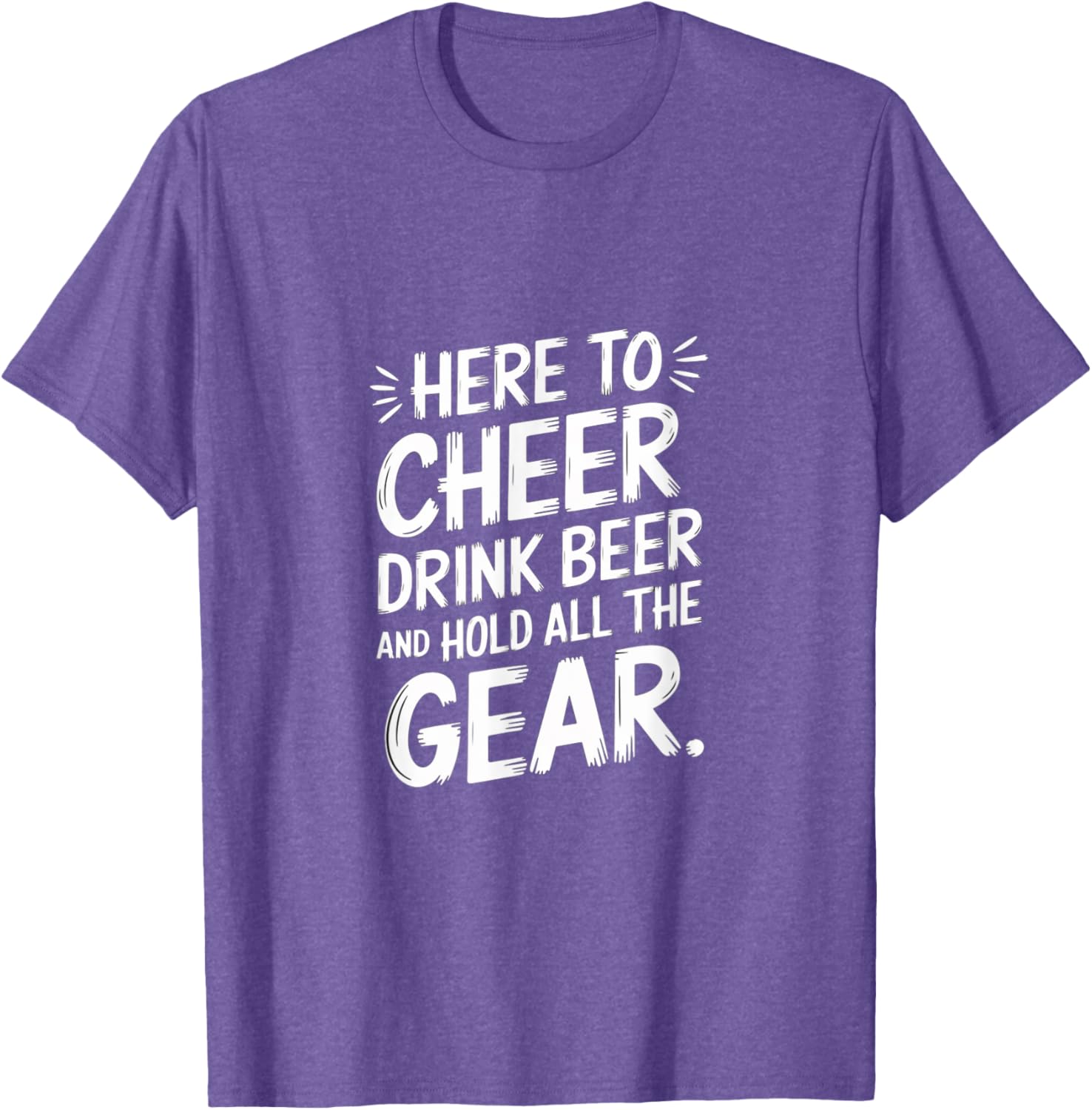 Here to Cheer Drink Beer and Hold Gear Fun T-Shirt for Party Lovers - 7