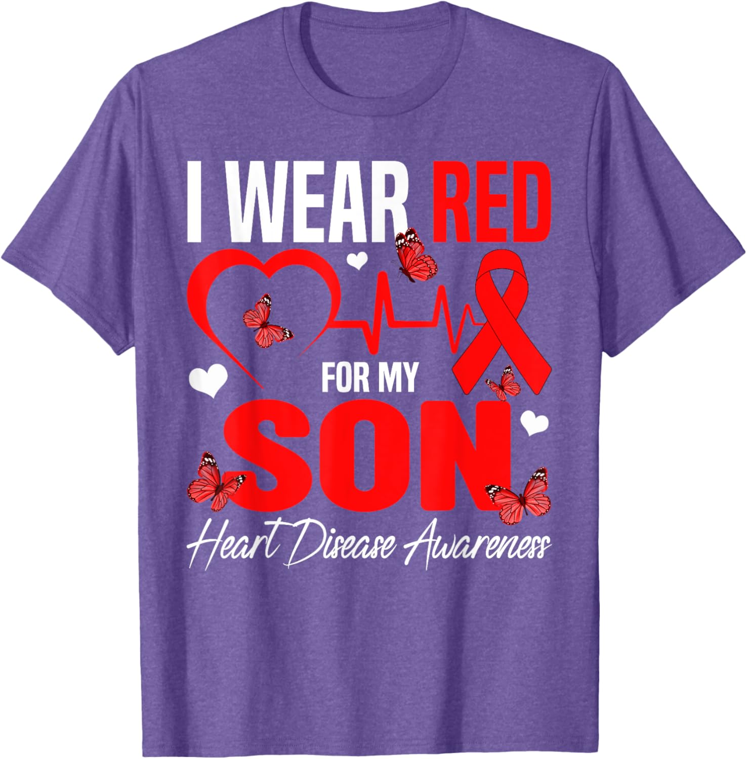 I Wear Red for My Son Heart Disease Awareness T-Shirt for Family Support - 18