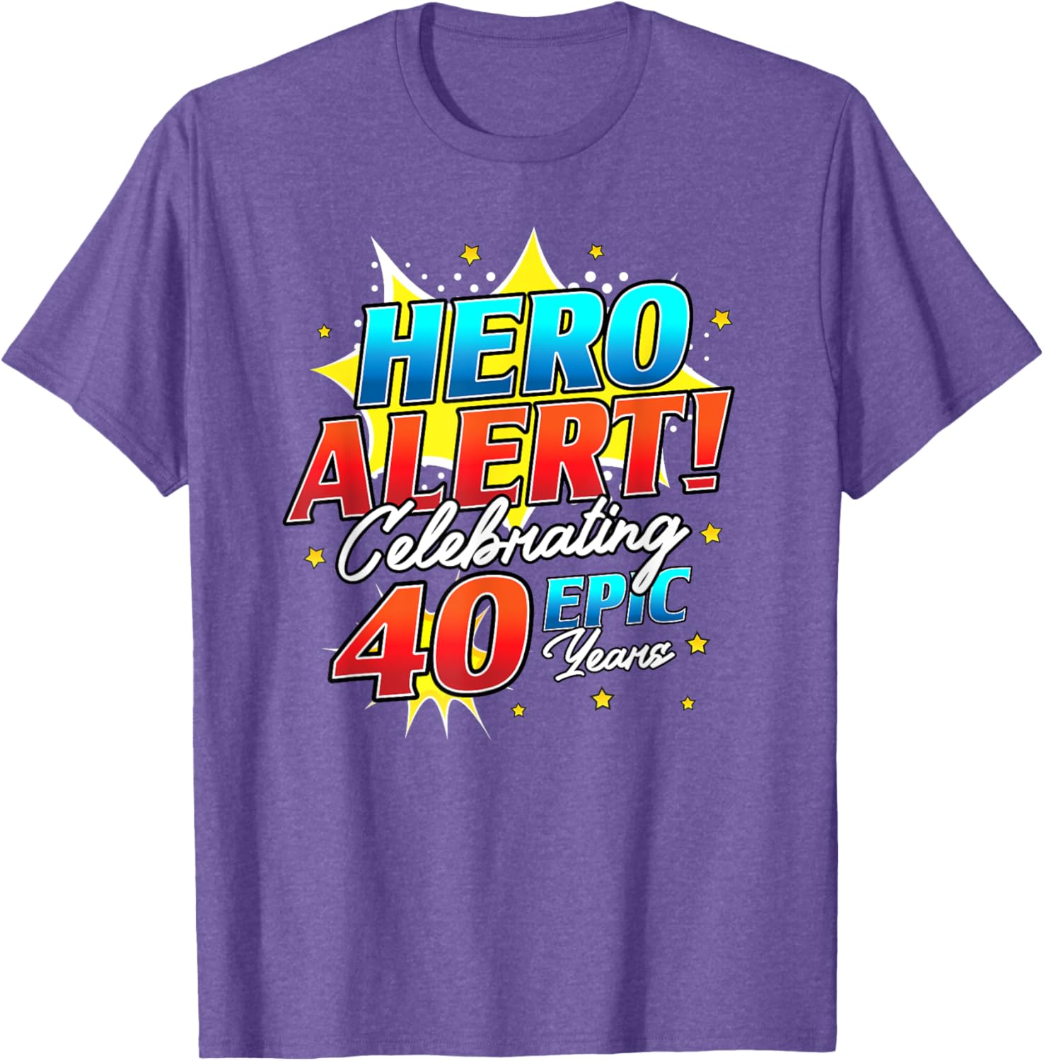 Hero Alert 40th Birthday Comic Book T-Shirt for 40 Year Olds - 18