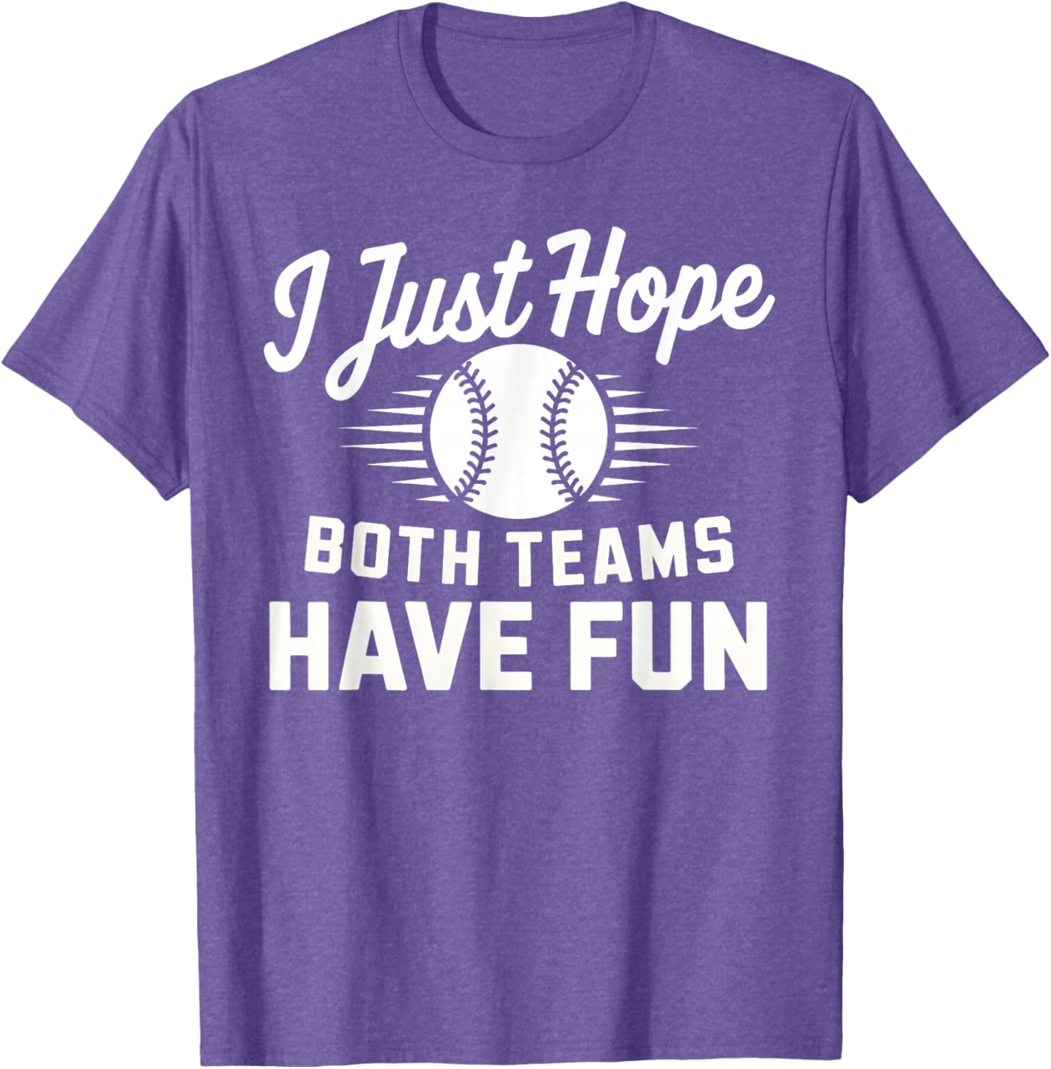 I Just Hope Both Teams Have Fun T-Shirt for Men Women and Kids - 15
