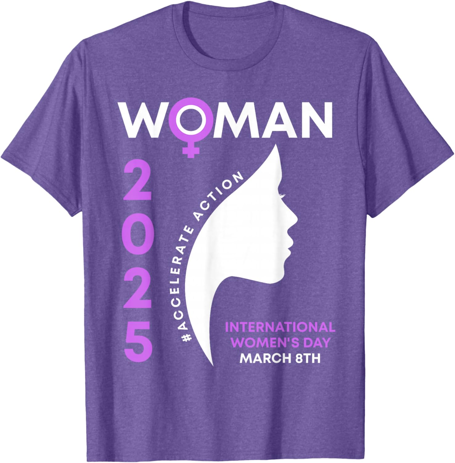 International Women's Day 2025 Action T-Shirt for Empowering Women - 18